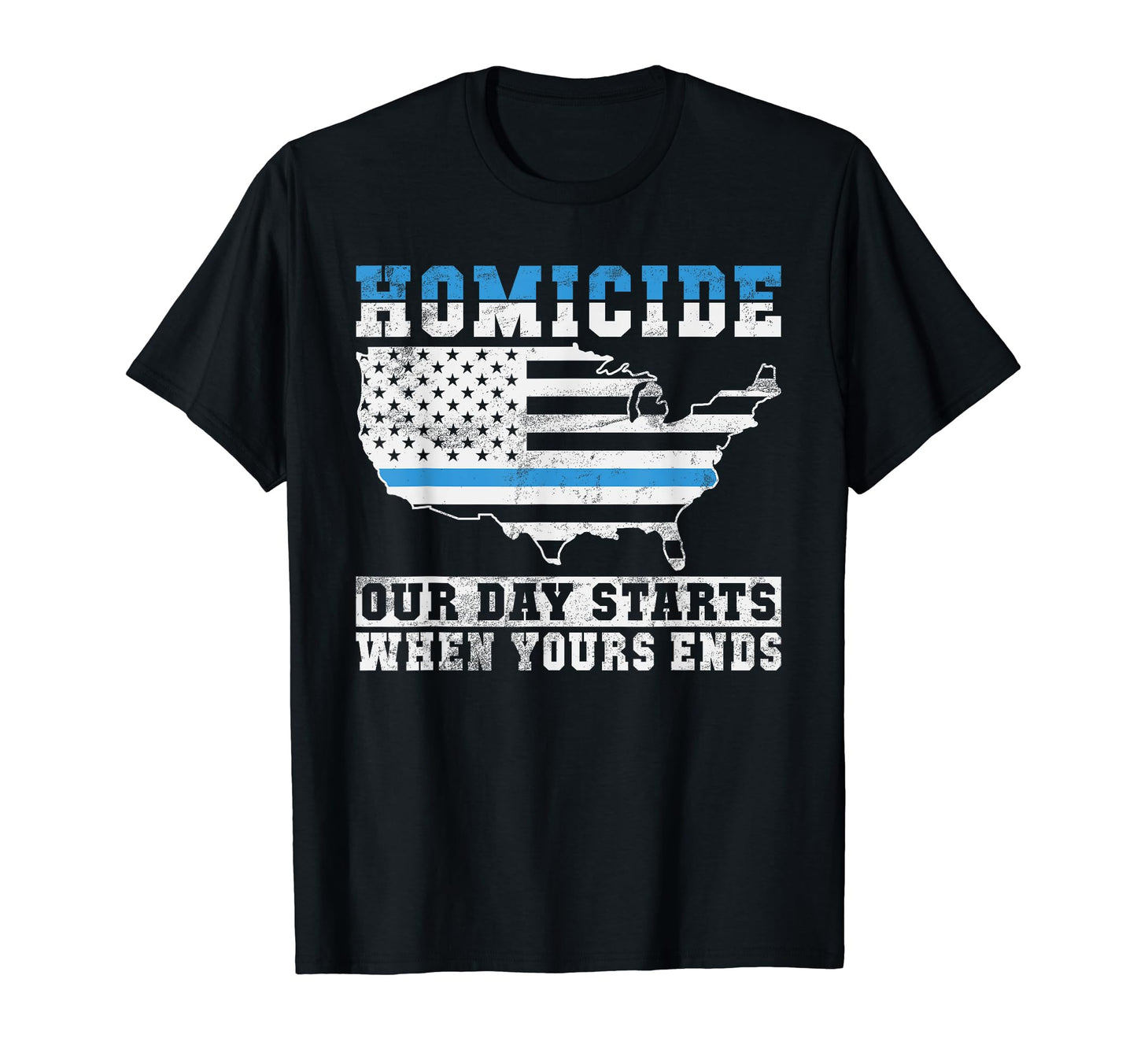 Homicide Our Days Starts When Yours Ends T-Shirt - Graphic Print Unisex - T-Shirt, Sweatshirt, Hoodie