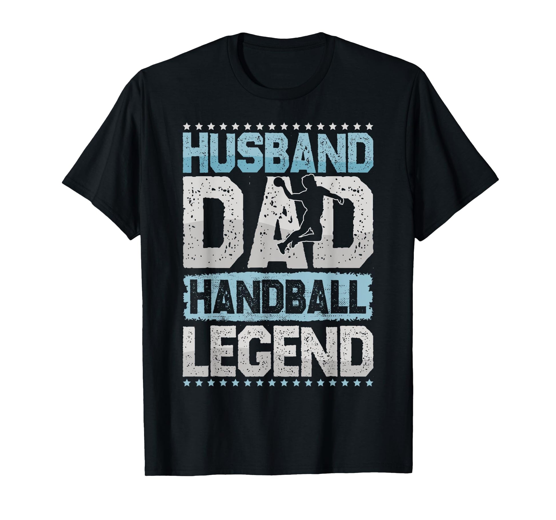 Ballsport Husband Dad Handball Legend T-Shirt - Fun Novelty Design Unisex - T-Shirt, Sweatshirt, Hoodie