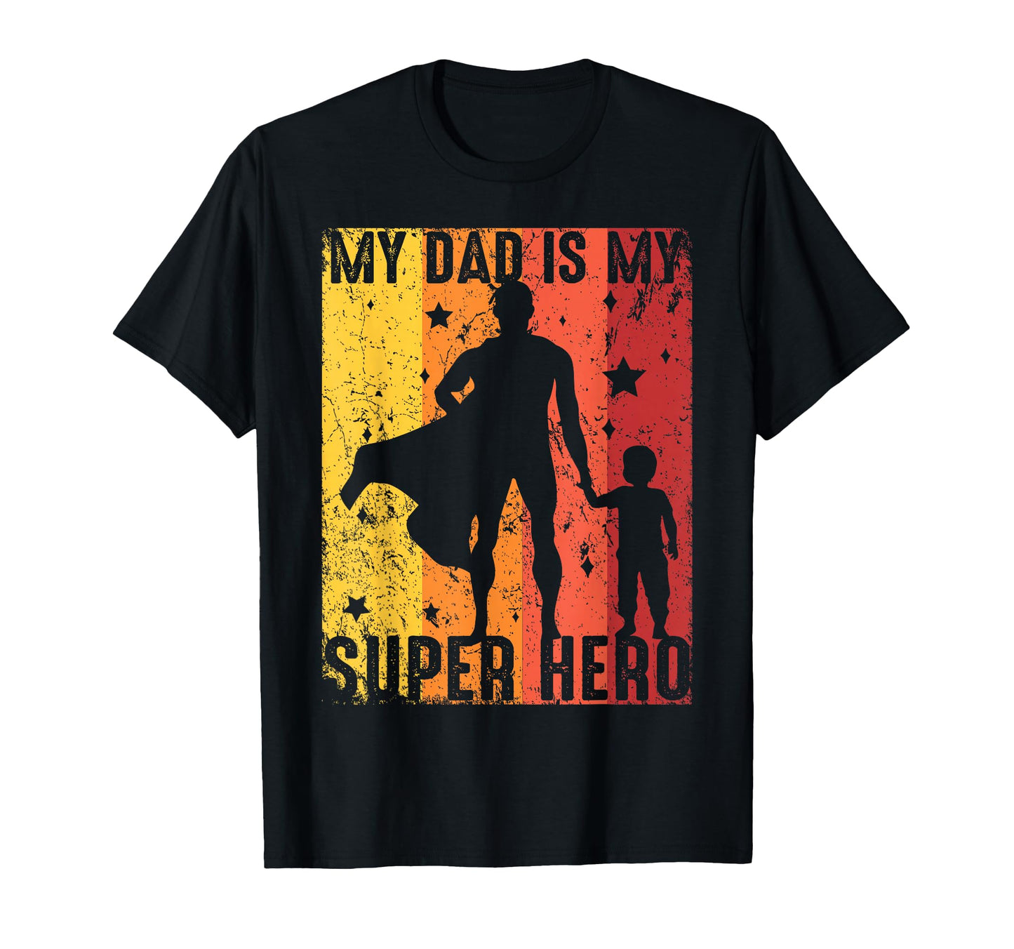 My Dad Is My Super Hero Dad Superhero T-Shirt - Custom Art Print Unisex - T-Shirt, Sweatshirt, Hoodie