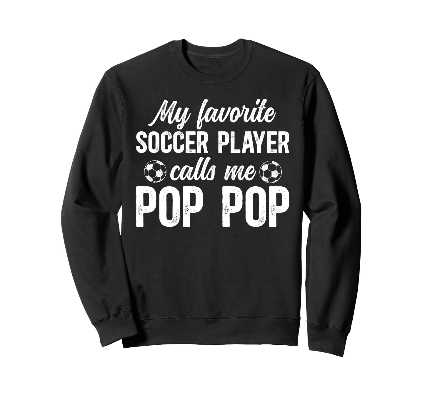 Proud Soccer Pop Pop Soccer Sweatshirt - Minimalist Print for Adults - T-Shirt, Sweatshirt, Hoodie