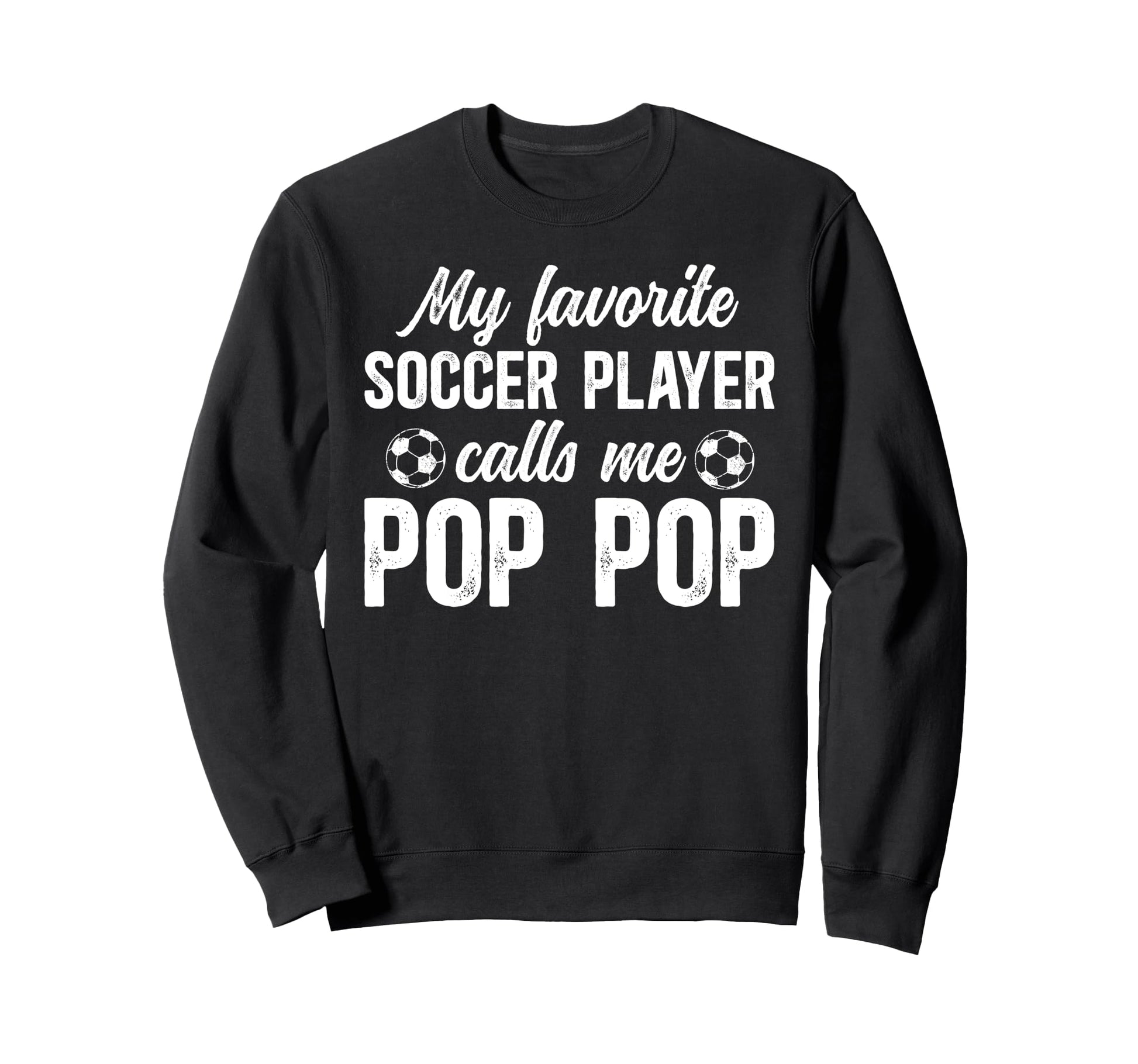 Proud Soccer Pop Pop Soccer Sweatshirt - Minimalist Print for Adults - T-Shirt, Sweatshirt, Hoodie