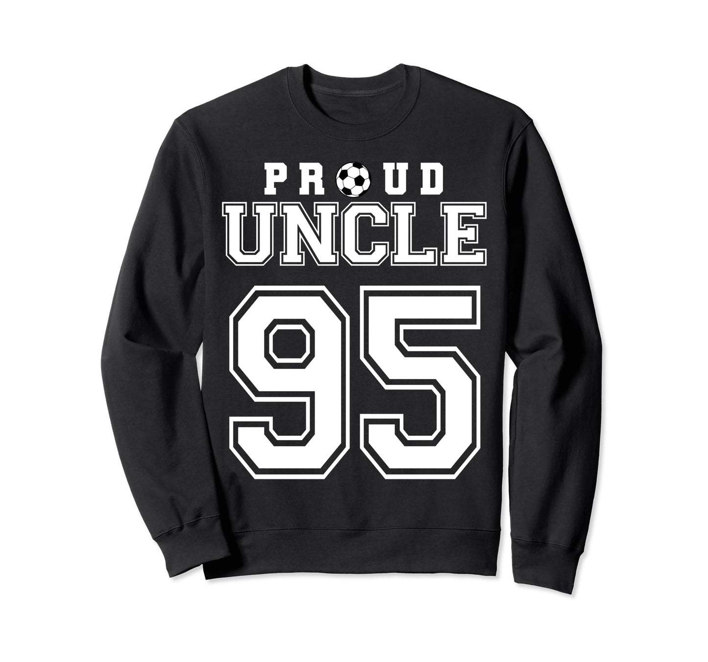 Number 95 Custom Proud Soccer Sweatshirt - Casual Everyday Wear Unisex - T-Shirt, Sweatshirt, Hoodie