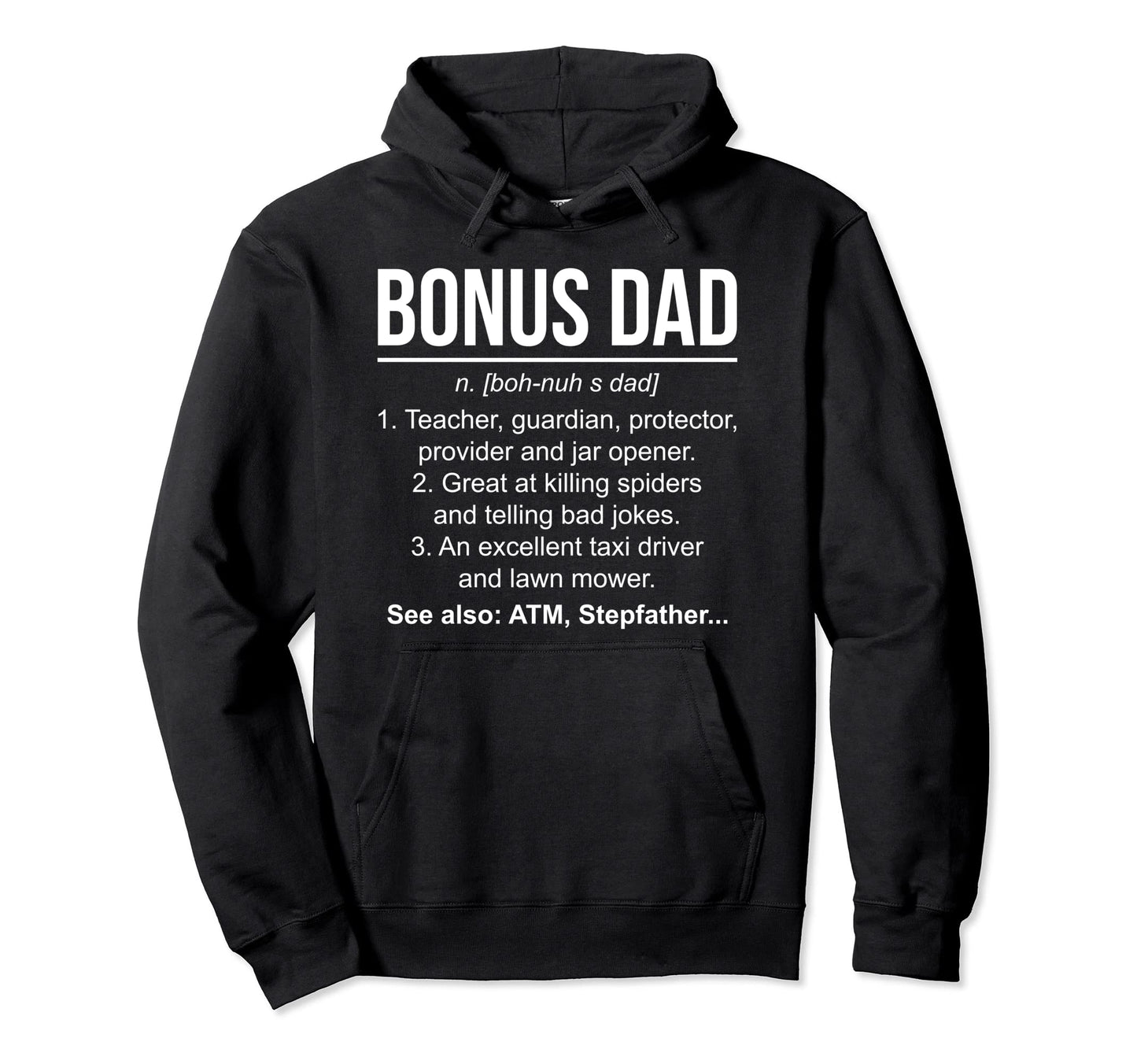 Definition Bonus Dad Stepdad Stepfather Hoodie - Unique Graphic Men Women - T-Shirt, Sweatshirt, Hoodie