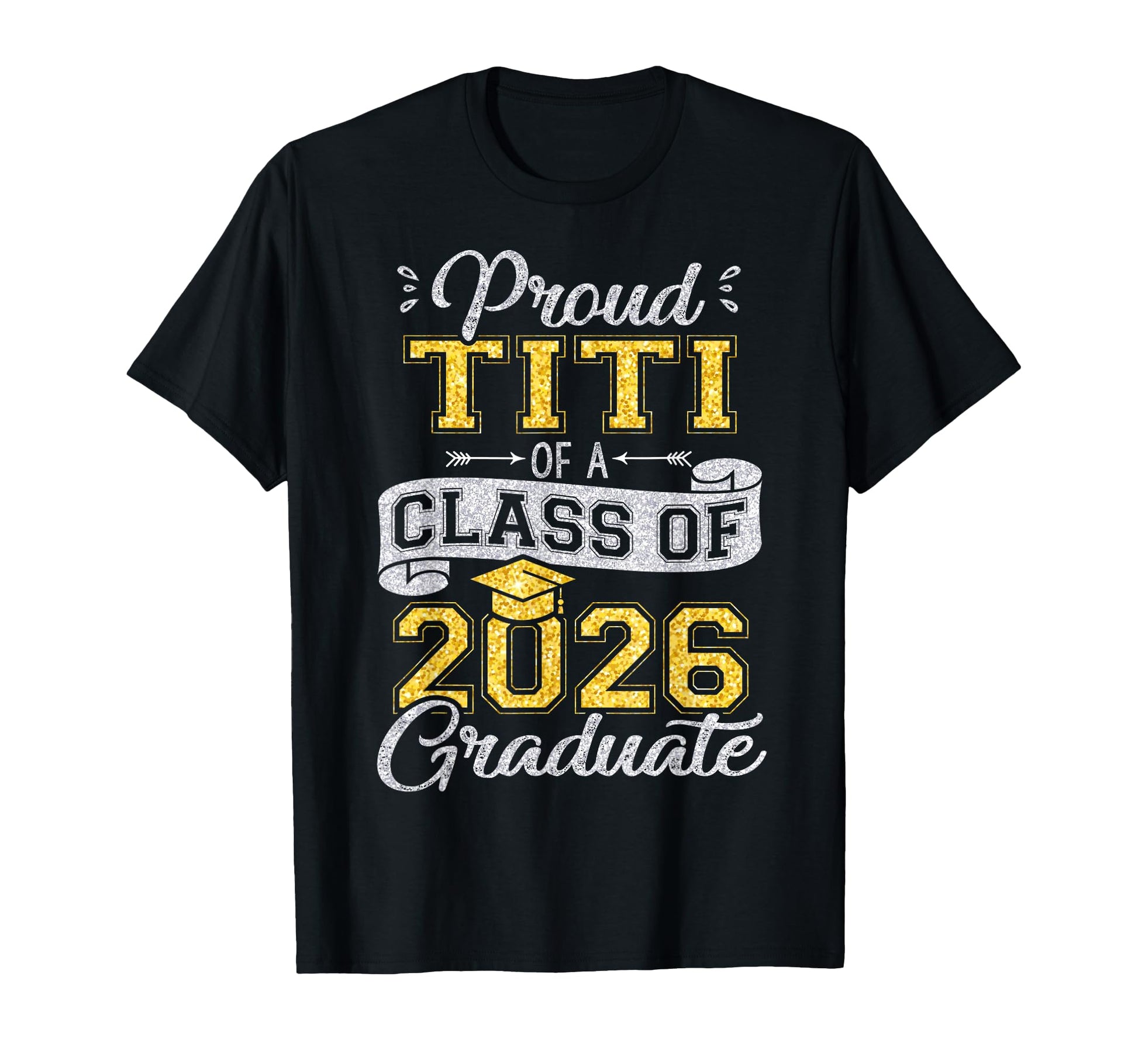 Proud Titi Class 2026 Graduate Funny T-Shirt - Custom Art Print Unisex - T-Shirt, Sweatshirt, Hoodie