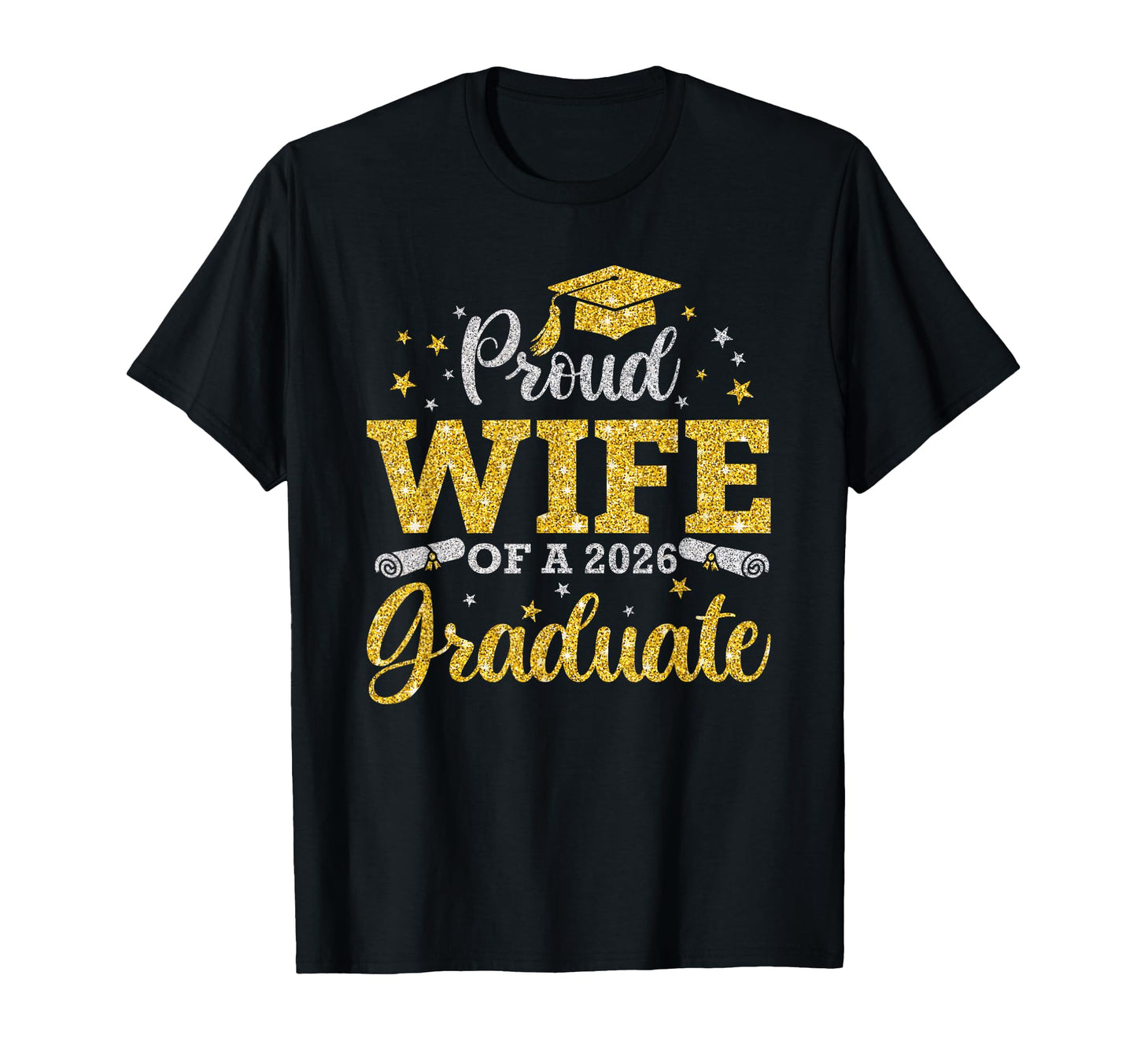 Proud Wife 2026 Graduate Senior 2026 T-Shirt - Graphic Print Men Women - T-Shirt, Sweatshirt, Hoodie