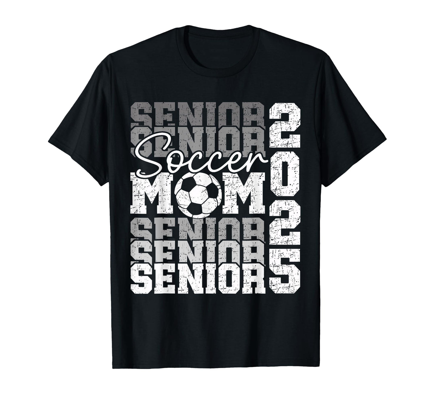 Senior Mom 2025 Soccer Class 2025 T-Shirt - Fun Novelty Design Unisex - T-Shirt, Sweatshirt, Hoodie