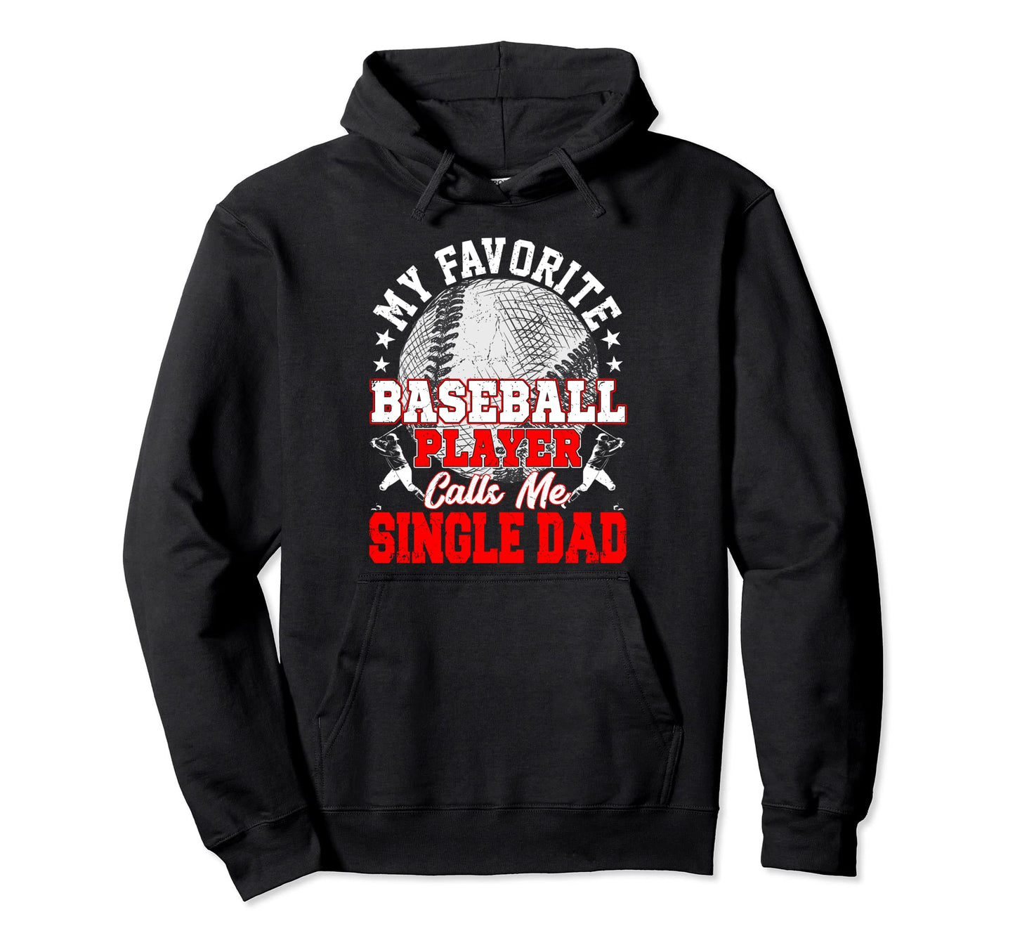 My Favorite Baseball Player Calls Me Hoodie - Novelty Apparel Men Women - T-Shirt, Sweatshirt, Hoodie