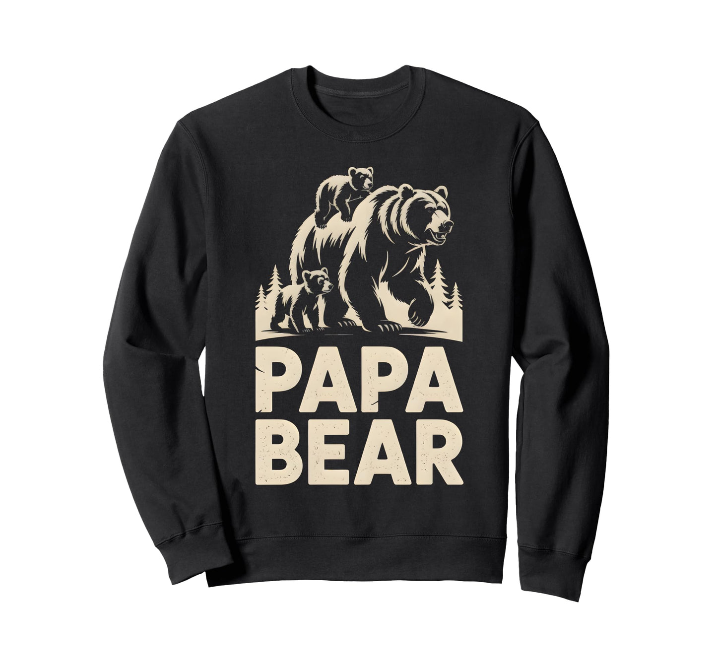 Papa Bear Funny Fathers Day Sweatshirt - Minimalist Print Men Women - T-Shirt, Sweatshirt, Hoodie