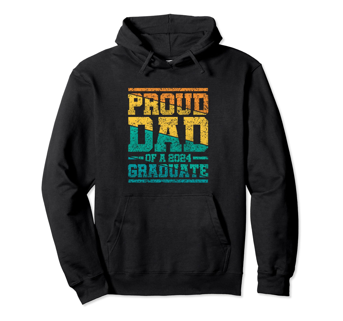 Proud Dad 2024 Graduate Family Hoodie - Minimalist Print for Adults - T-Shirt, Sweatshirt, Hoodie