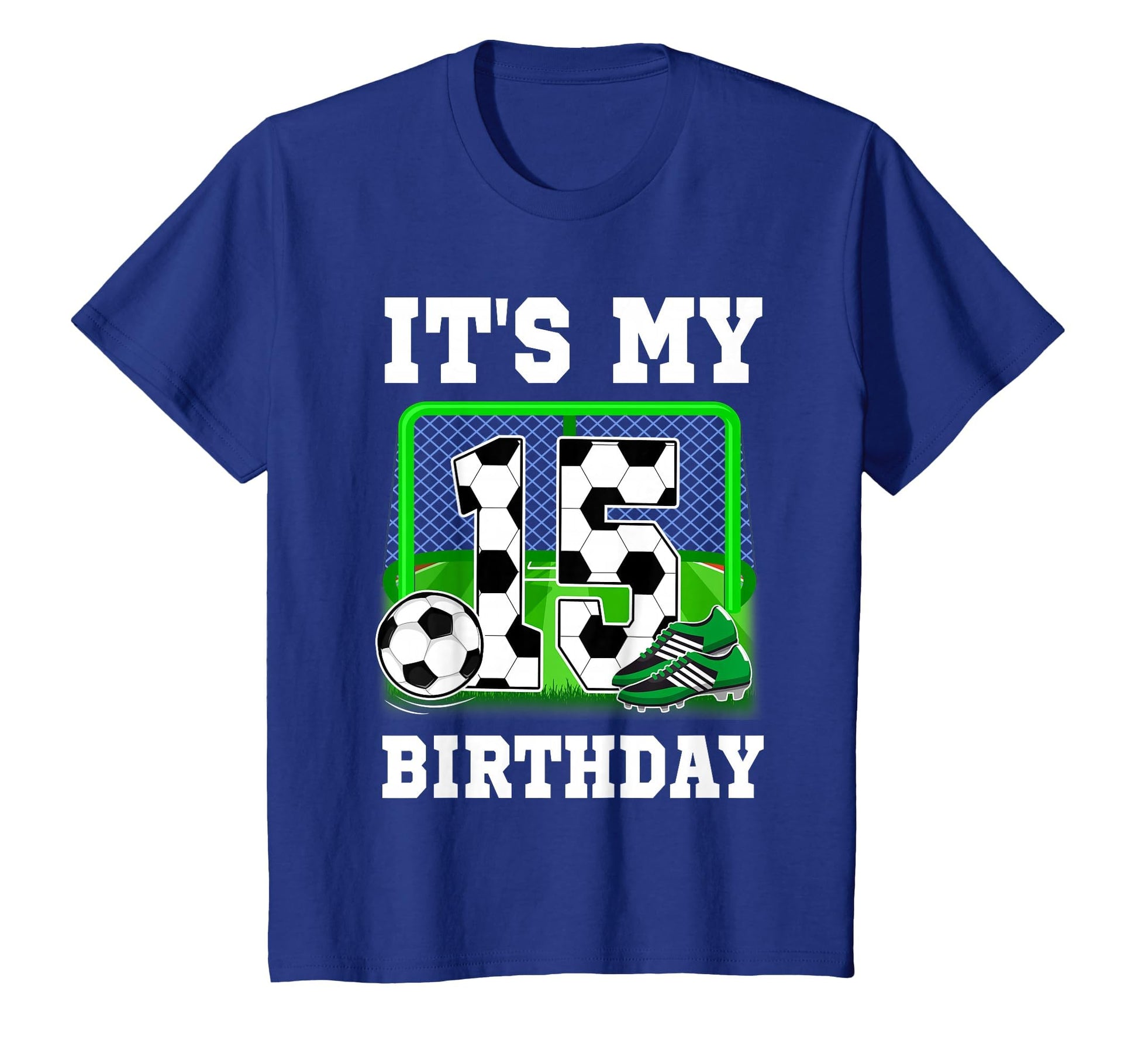 Its My 15Th Birthday Soccer Theme 15 T-Shirt - Custom Art Print Unisex - T-Shirt, Sweatshirt, Hoodie