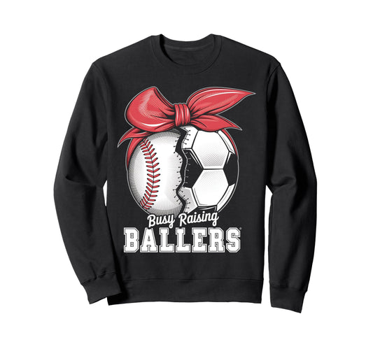 Baseball Soccer Busy Raising Sweatshirt - Aesthetic Graphic Men Women - T-Shirt, Sweatshirt, Hoodie