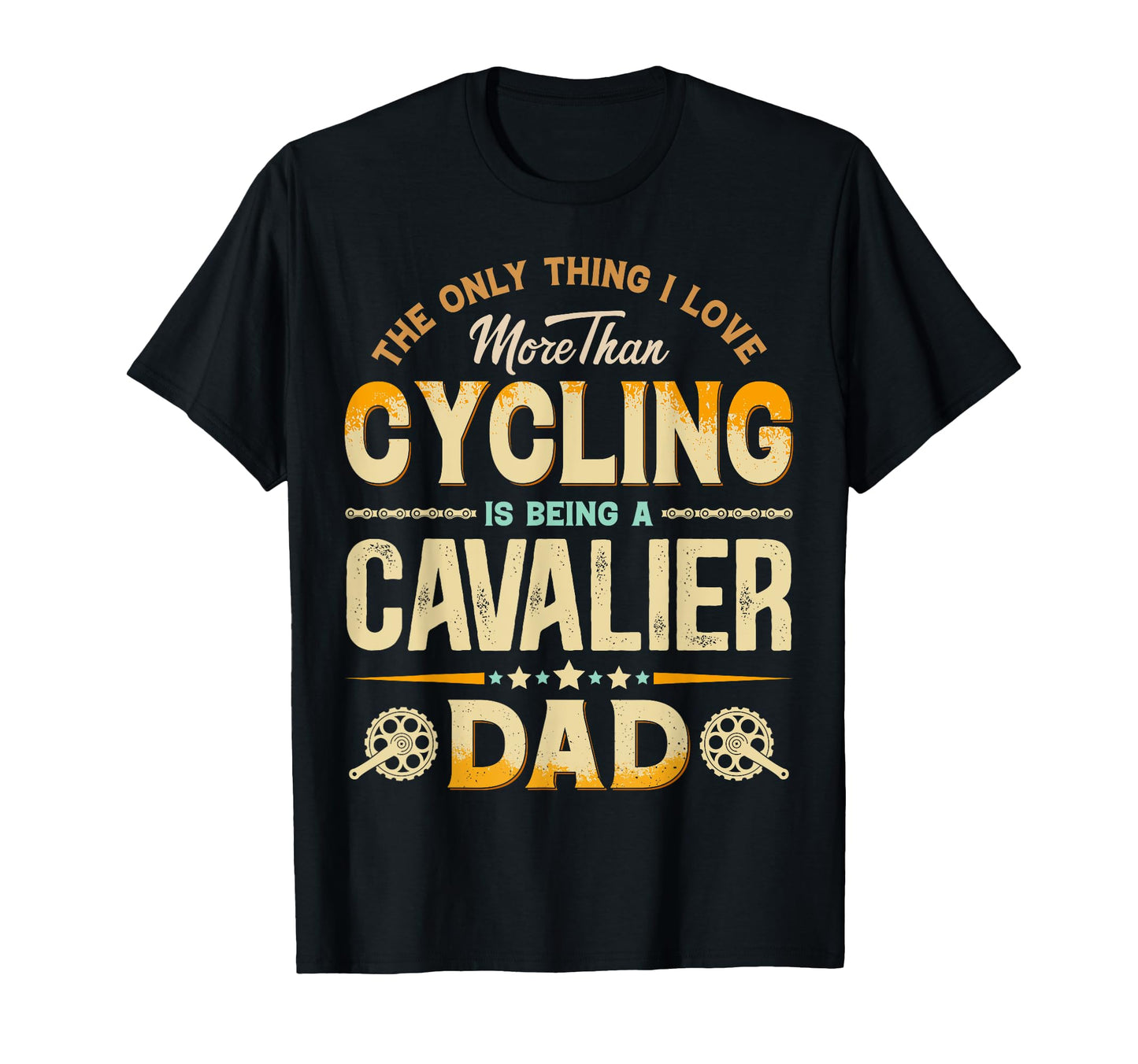 Funny Cycling Fathers Day Cavalier Dad Dog T-Shirt - Unique Graphic Unisex - T-Shirt, Sweatshirt, Hoodie