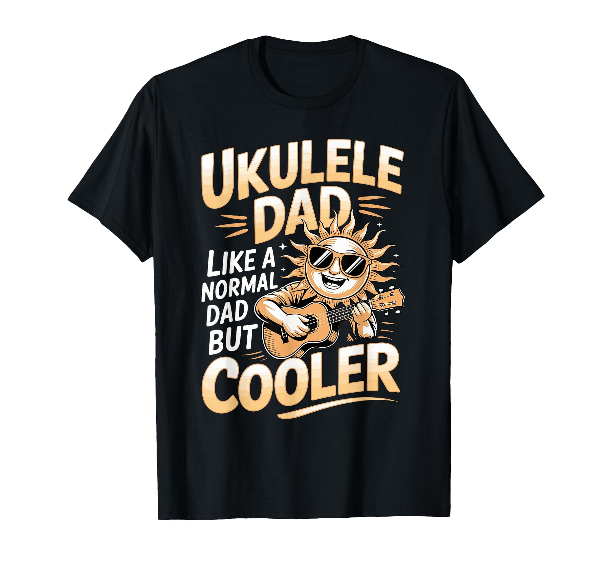 Ukulele Dad Like Normal Dad But Cooler T-Shirt - Graphic Print Unisex - T-Shirt, Sweatshirt, Hoodie