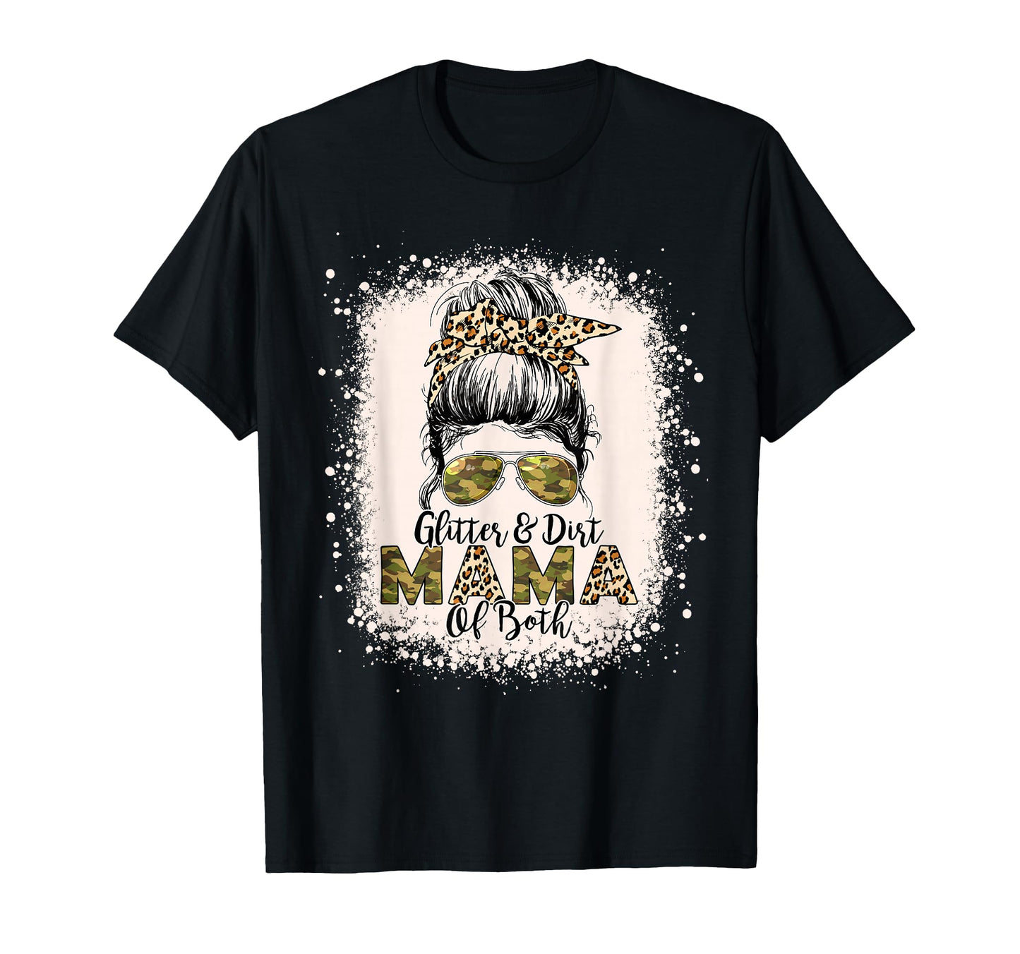 Glitter Dirt Mama Both Leopard Camo T-Shirt - Aesthetic Graphic Unisex - T-Shirt, Sweatshirt, Hoodie