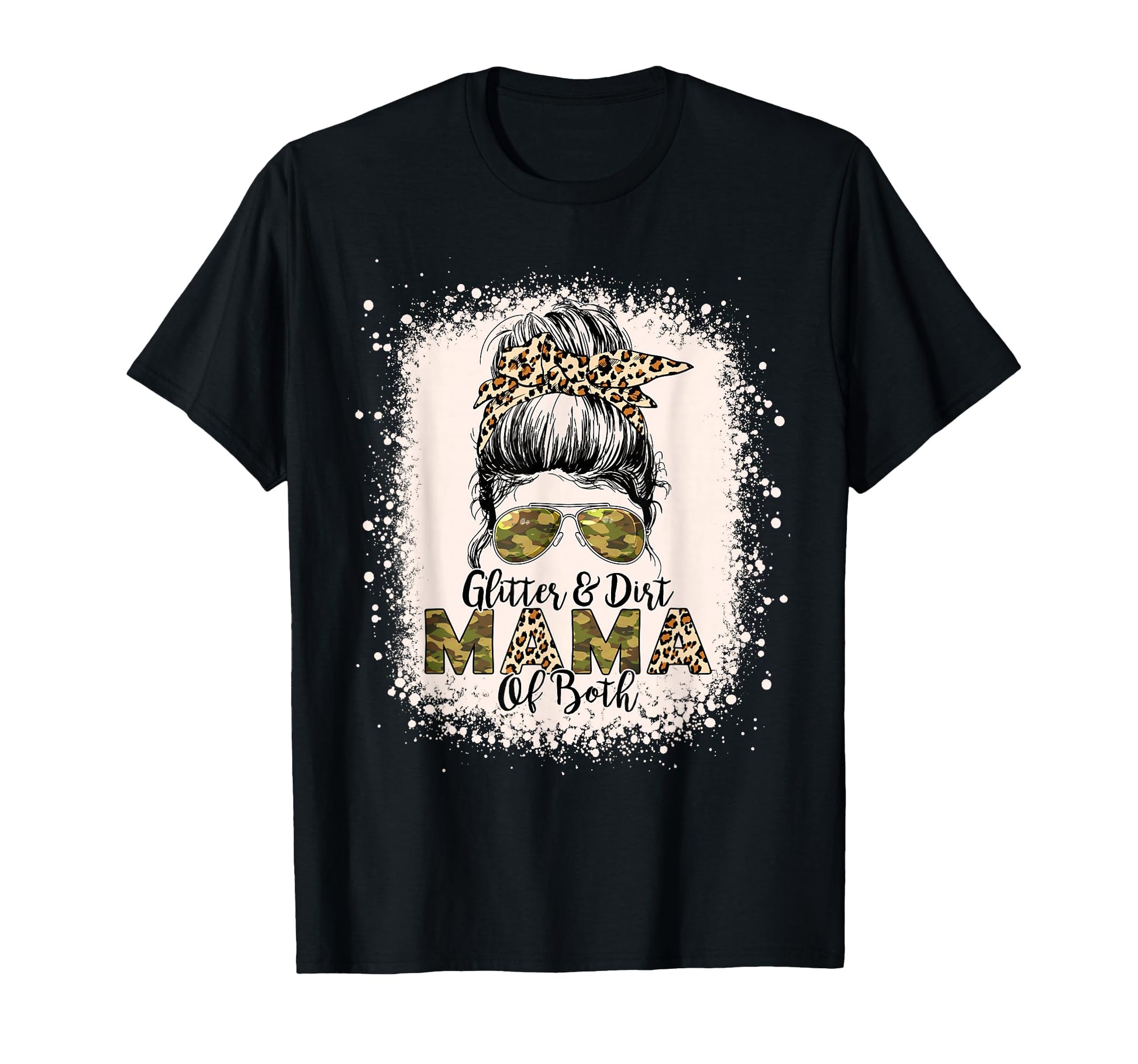 Glitter Dirt Mama Both Leopard Camo T-Shirt - Aesthetic Graphic Unisex - T-Shirt, Sweatshirt, Hoodie