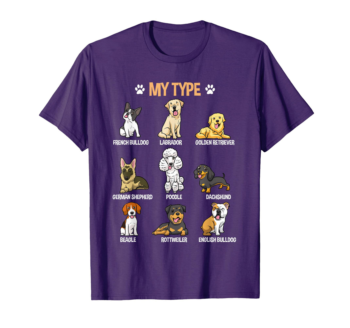 My Type Funny Dog Breeds Cartoon Pet T-Shirt - Minimalist Print Unisex - T-Shirt, Sweatshirt, Hoodie