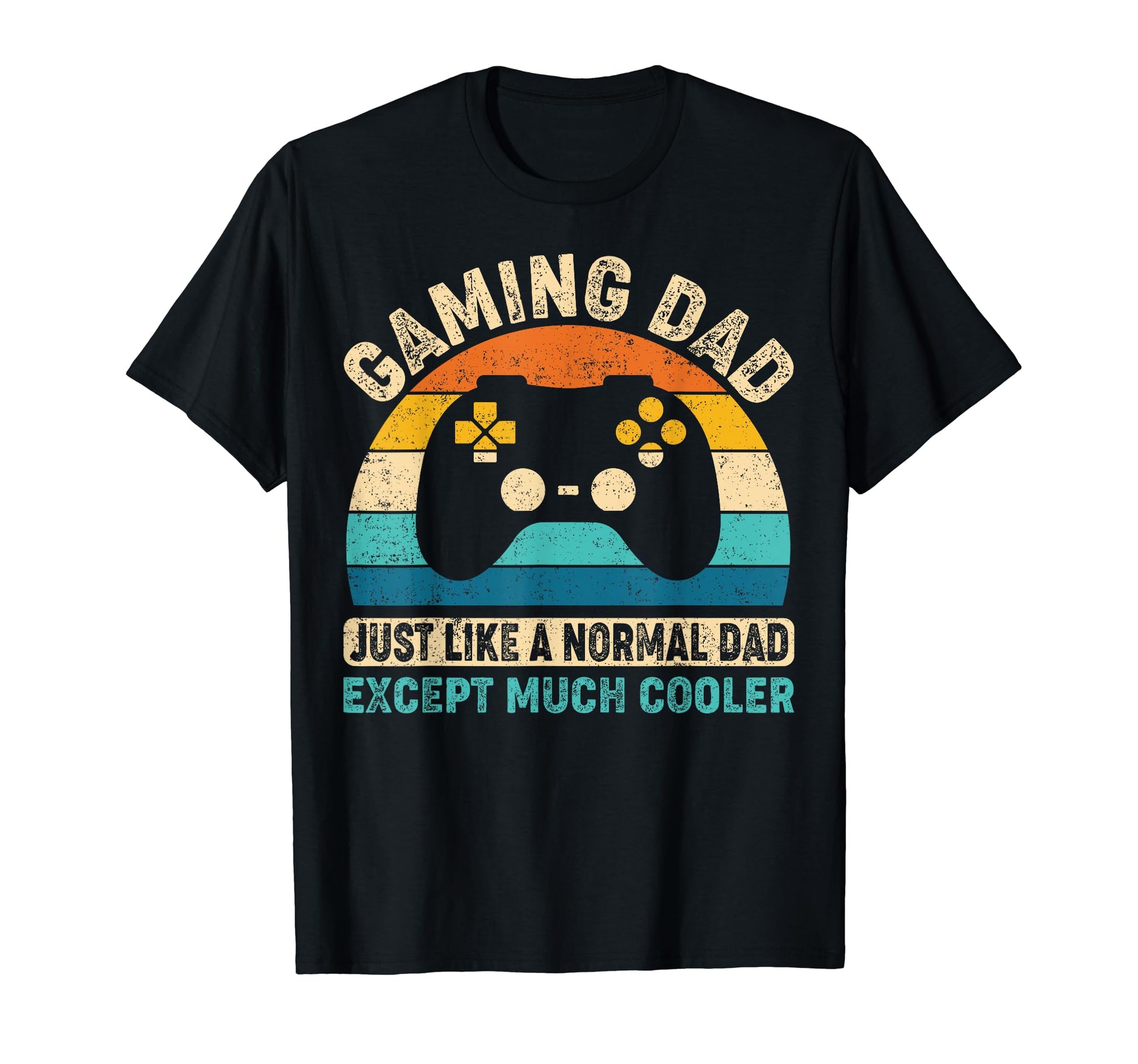 Gaming Dad Just Like Normal Dad T-Shirt - Fun Novelty Design for Adults - T-Shirt, Sweatshirt, Hoodie