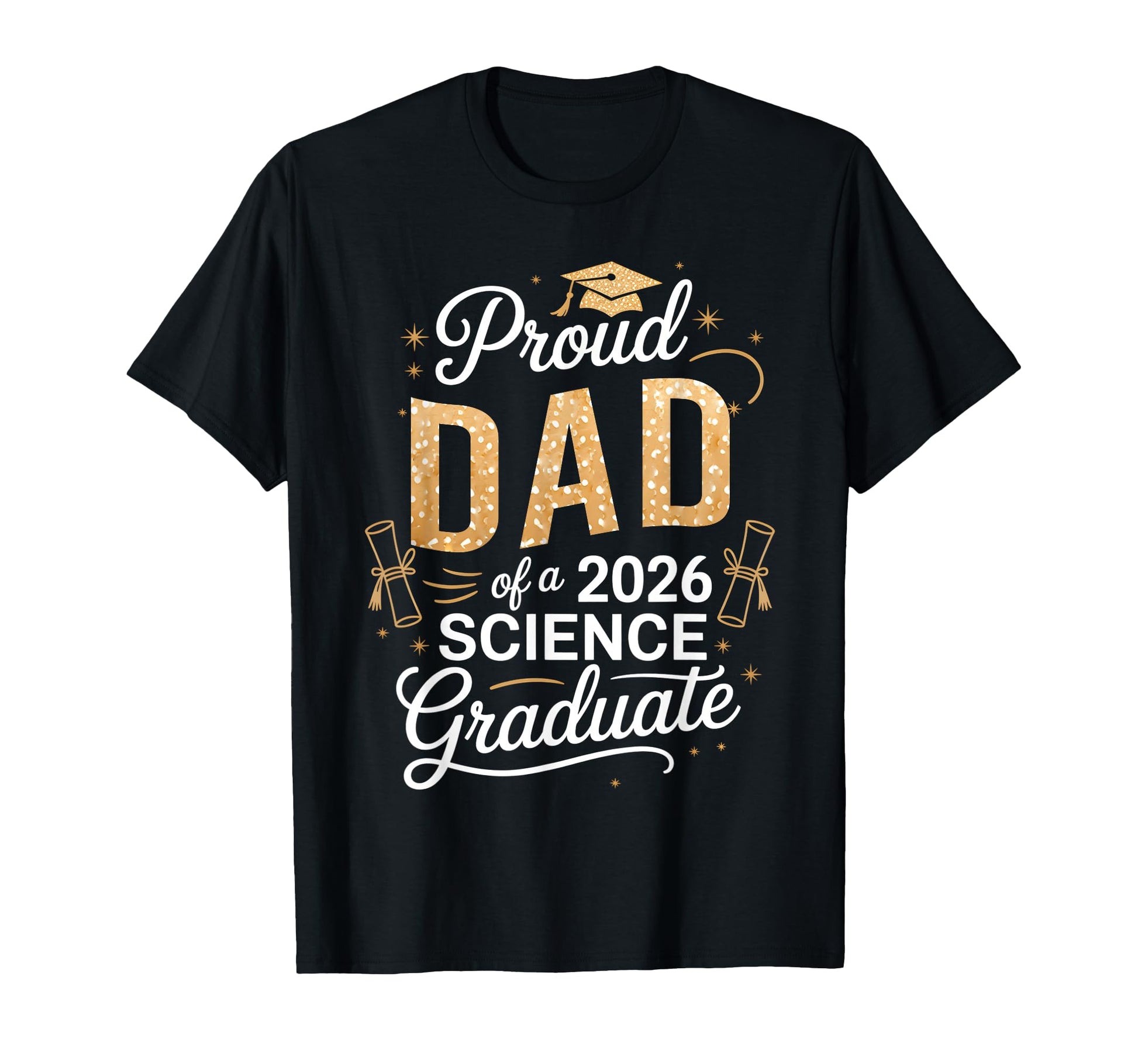 Proud Dad 2026 Science Graduate Family T-Shirt - Minimalist Print Unisex - T-Shirt, Sweatshirt, Hoodie