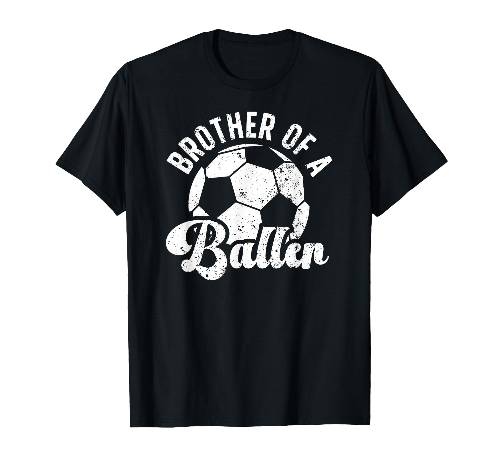 Brother Baller Soccer Brother Soccer T-Shirt - Graphic Print for Adults - T-Shirt, Sweatshirt, Hoodie
