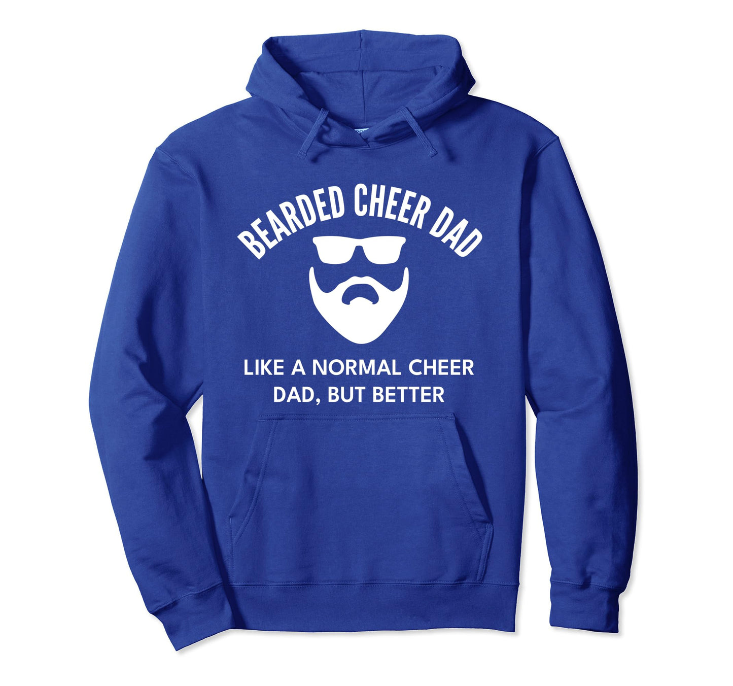 Cheer Dad Blue Funny Bearded Definition Hoodie - Fun Novelty Design Unisex - T-Shirt, Sweatshirt, Hoodie
