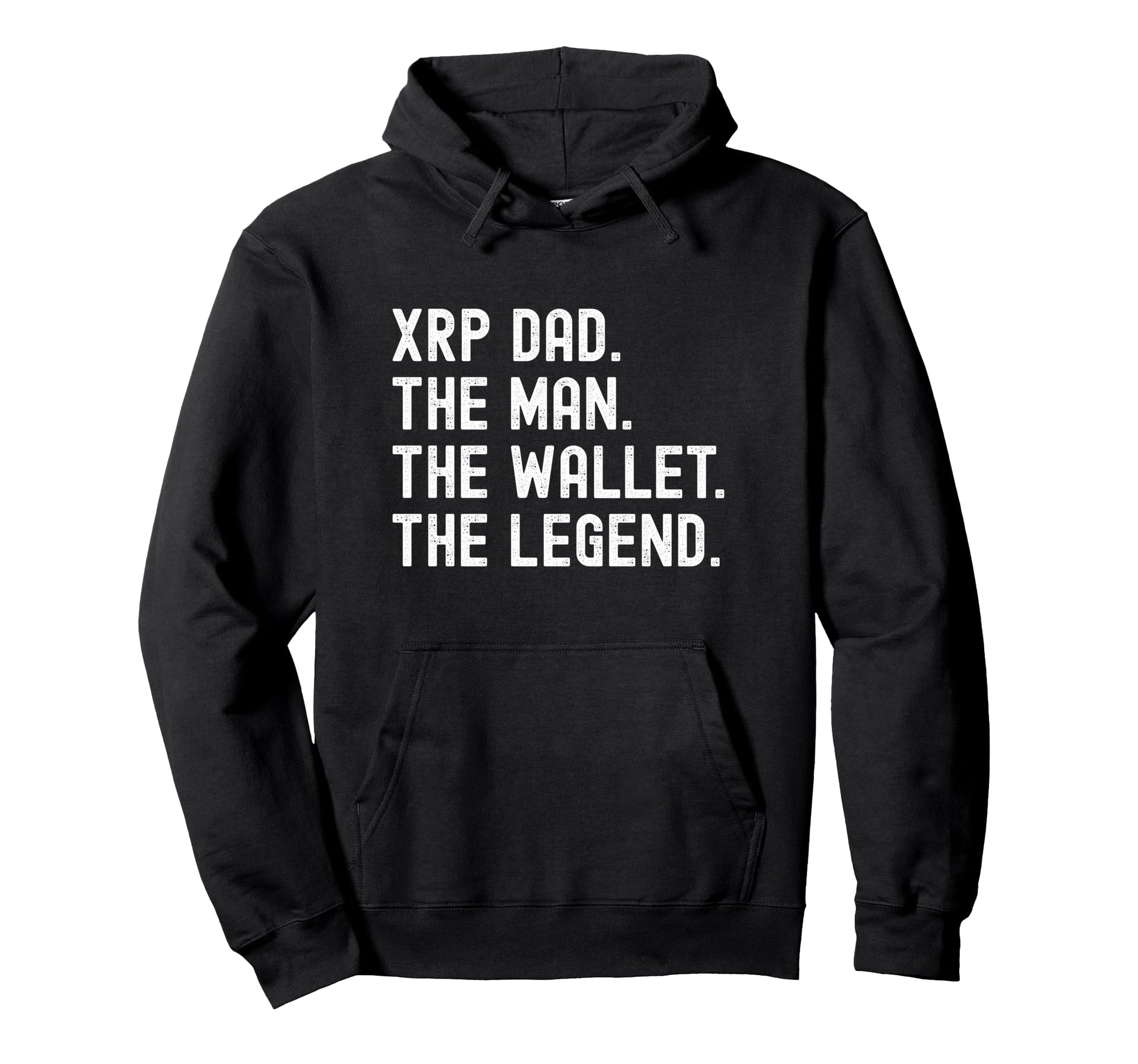 Xrp Dad Wallet Legend Crypto Hoodie - Unique Graphic Unisex - T-Shirt, Sweatshirt, Hoodie
