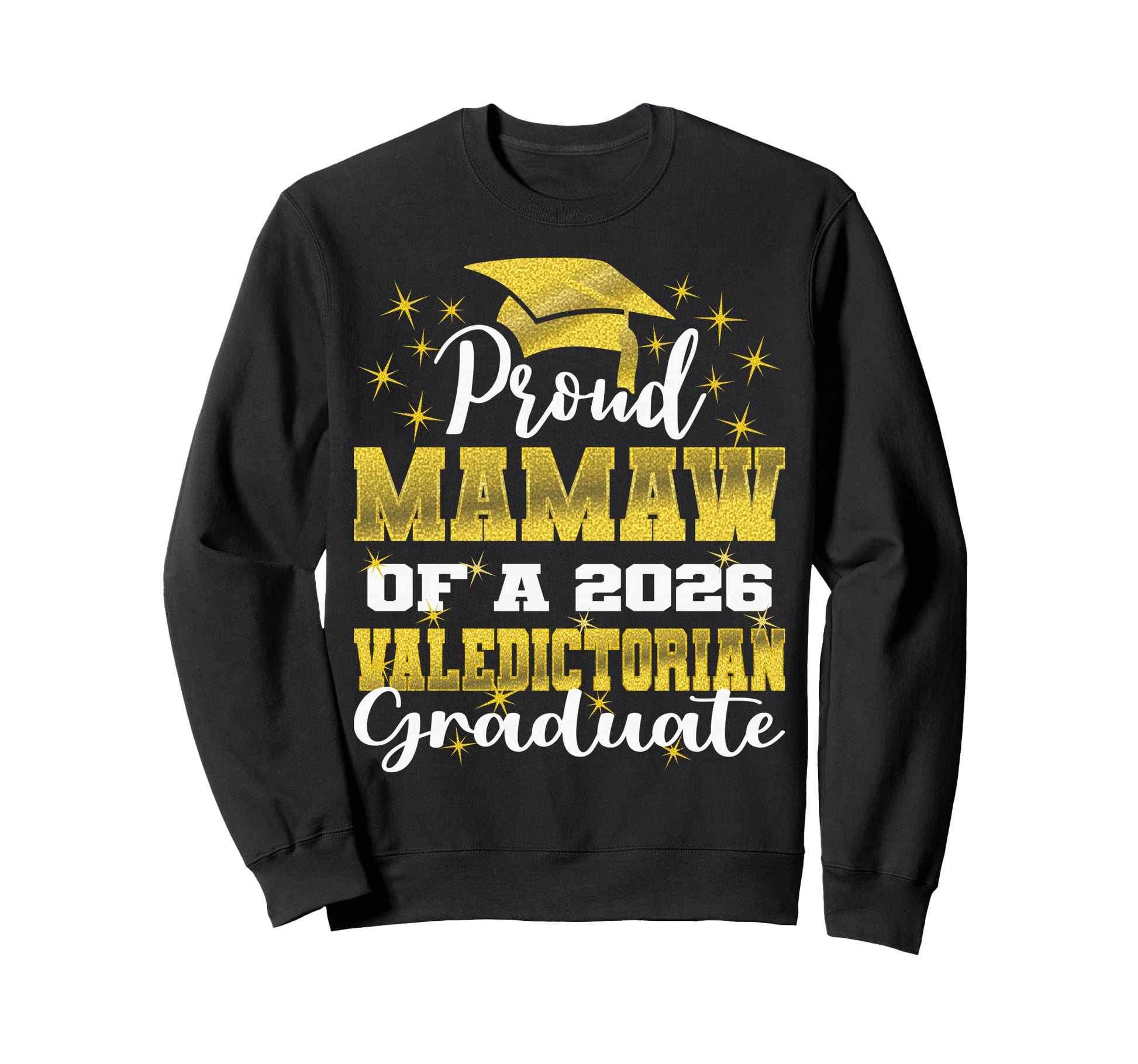 Proud Mamaw 2026 Valedictorian Sweatshirt - Minimalist Print Unisex - T-Shirt, Sweatshirt, Hoodie