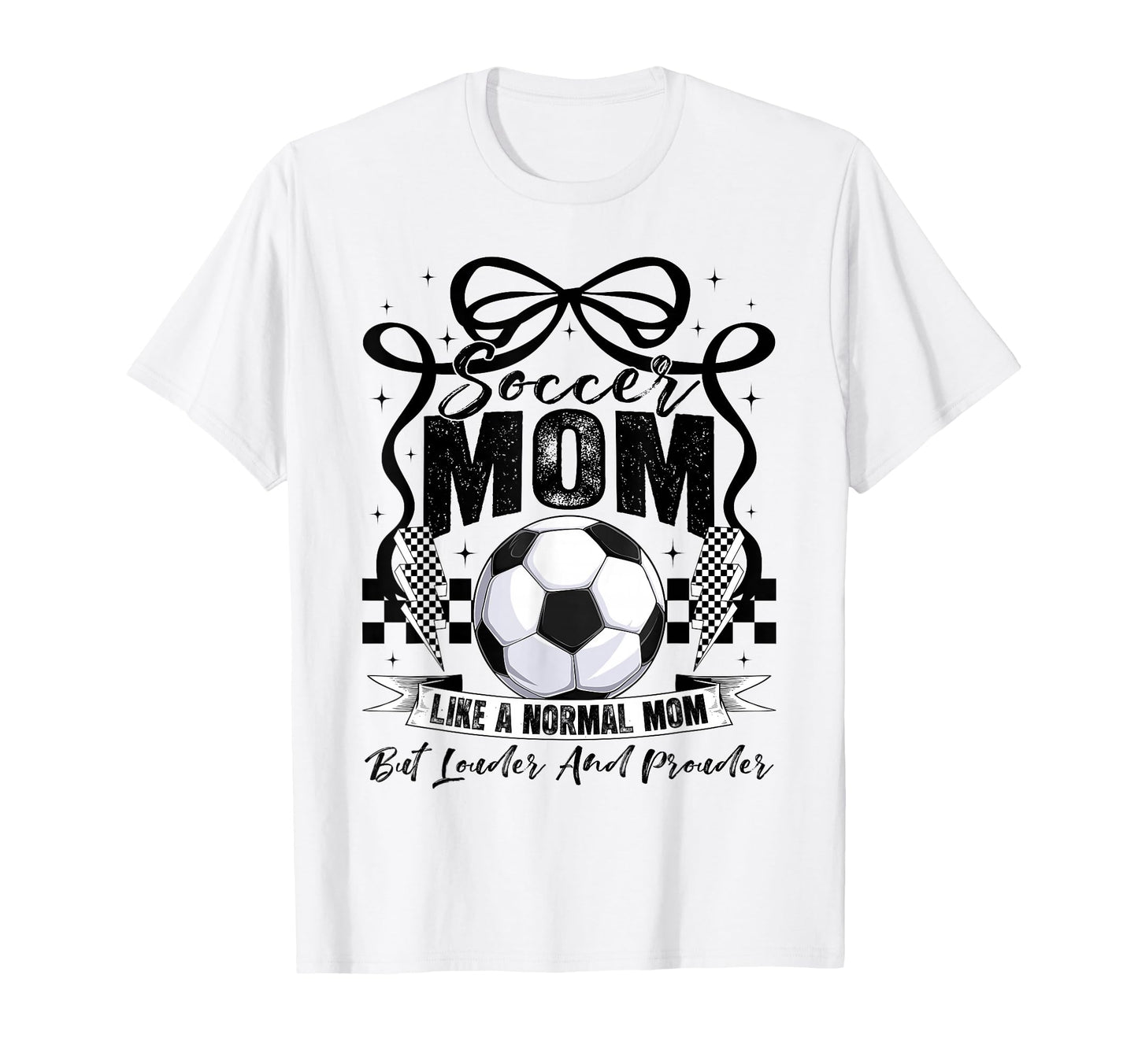 Soccer Mama Mom Soccer Lovers Fans Happy T-Shirt - Graphic Print Men Women - T-Shirt, Sweatshirt, Hoodie