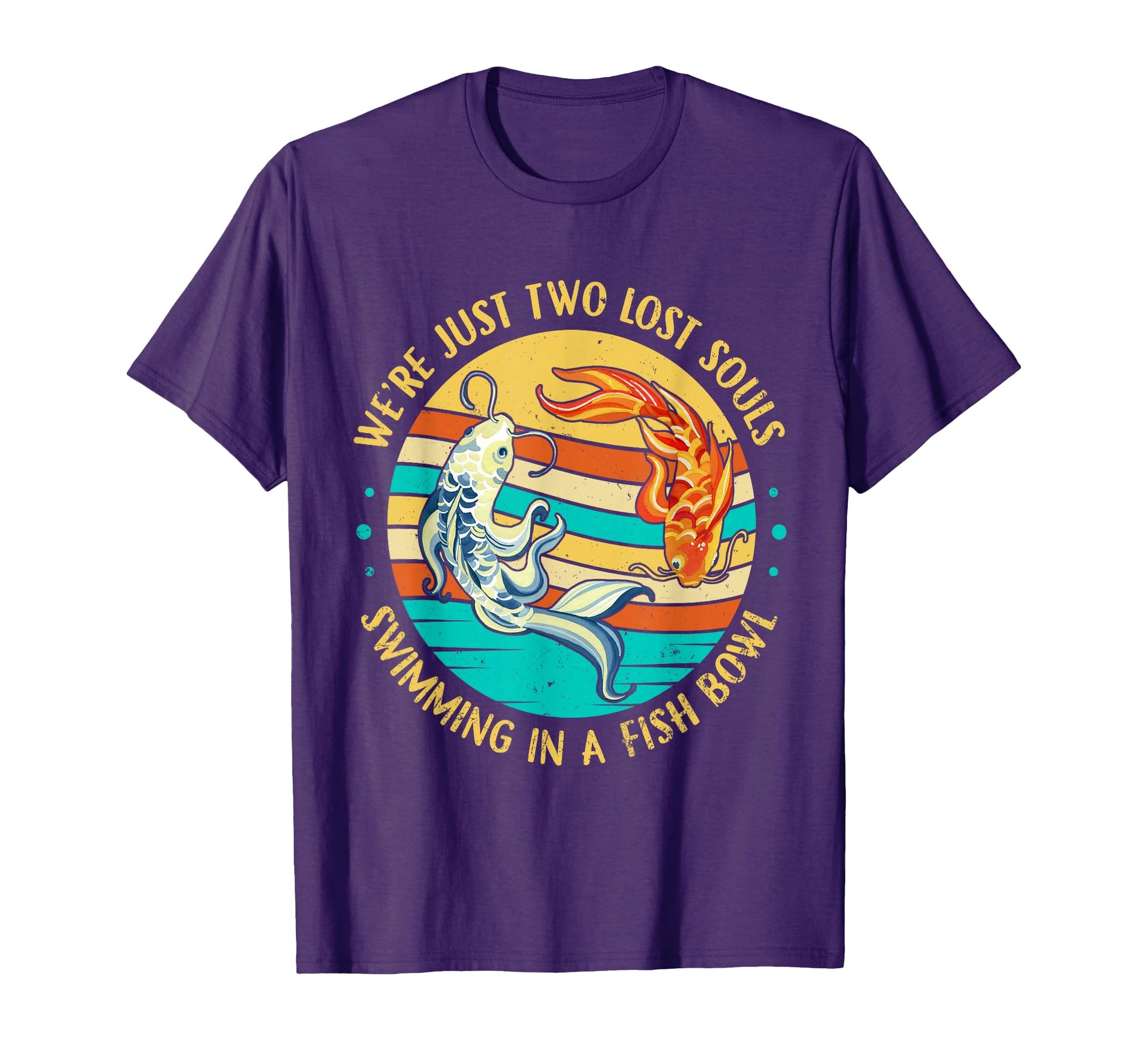 Were Just Two Lost Souls Swimming T-Shirt - Minimalist Print for Adults - T-Shirt, Sweatshirt, Hoodie