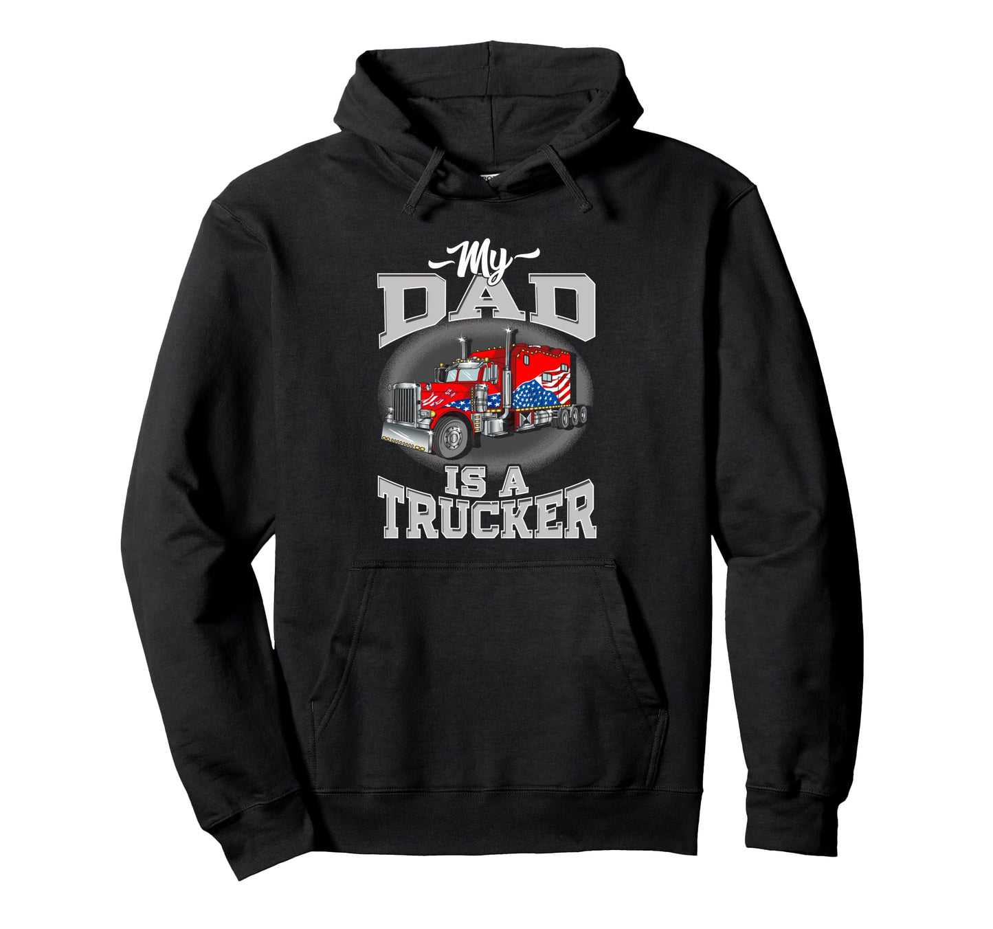 Im Proud Son American Truck Driver Hoodie - Novelty Apparel Unisex - T-Shirt, Sweatshirt, Hoodie