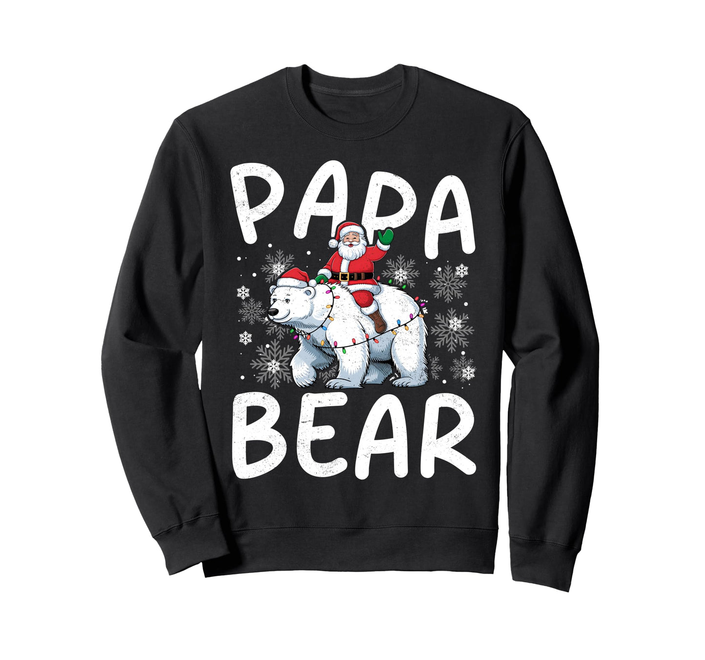 Funny Papa Bear Lights Santa Hat Sweatshirt - Graphic Print Unisex - T-Shirt, Sweatshirt, Hoodie