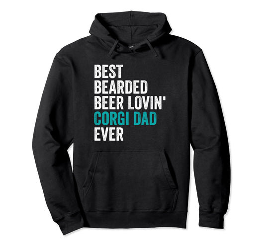 Best Bearded Beer Lovin Corgi Dad Hoodie - Fun Novelty Design for Adults - T-Shirt, Sweatshirt, Hoodie