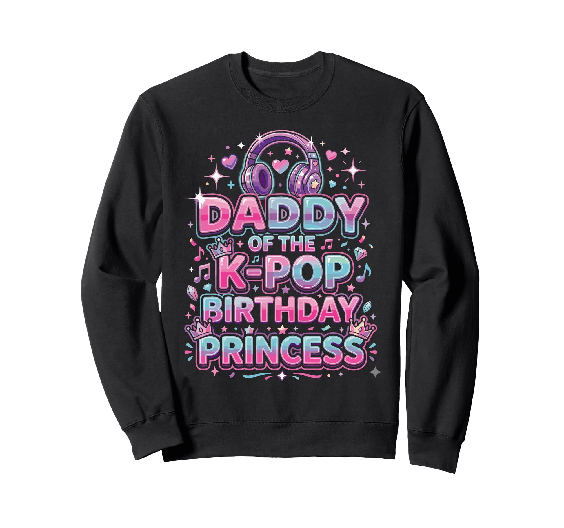 Korean Music Princess Daddy K Pop Sweatshirt - Minimalist Print Men Women - T-Shirt, Sweatshirt, Hoodie