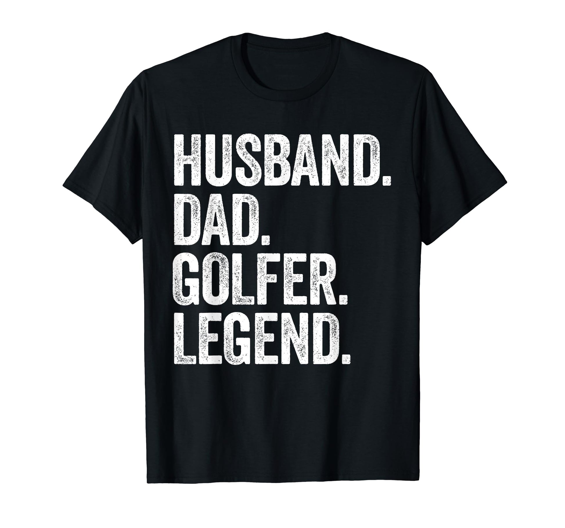 Husband Dad Golfer Funny Golf Golfing T-Shirt - Unique Graphic Unisex - T-Shirt, Sweatshirt, Hoodie