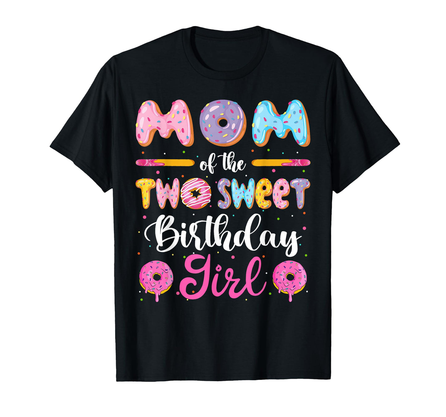 Mom Two Sweet Birthday Donut 2Nd Birthday T-Shirt - Custom Art Print Unisex - T-Shirt, Sweatshirt, Hoodie