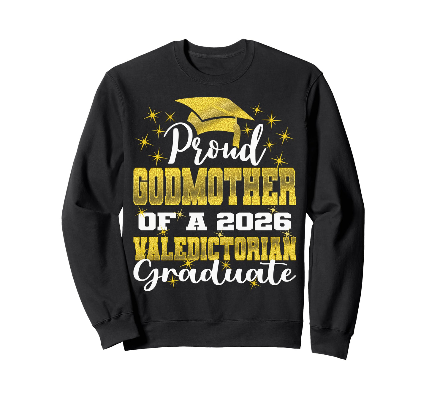 Proud Godmother 2026 Sweatshirt - Fun Novelty Design Men Women - T-Shirt, Sweatshirt, Hoodie