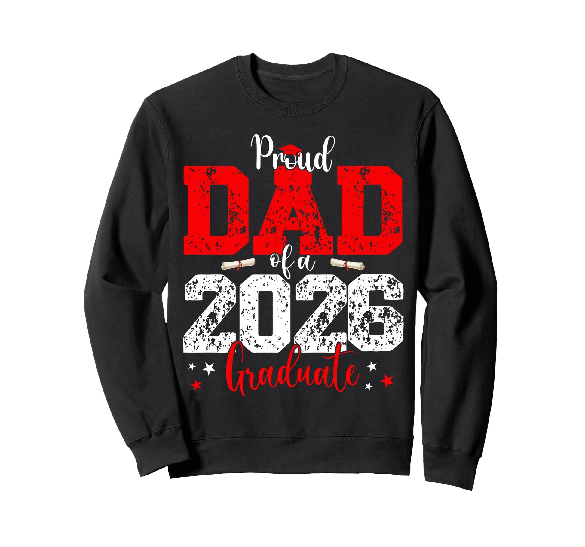Dad Senior 2026 Proud Dad Class Sweatshirt - Fun Novelty Design for Adults - T-Shirt, Sweatshirt, Hoodie