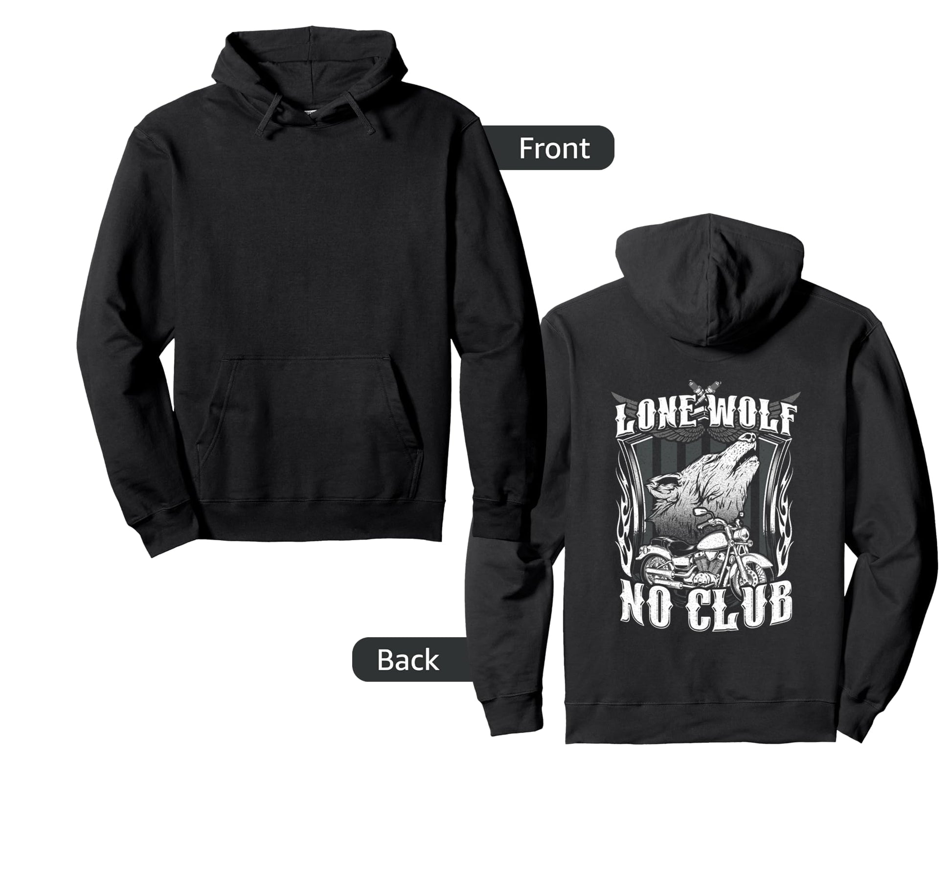 Lone Wolf No Club Motorcycle Hoodie - Casual Everyday Wear for Adults - T-Shirt, Sweatshirt, Hoodie