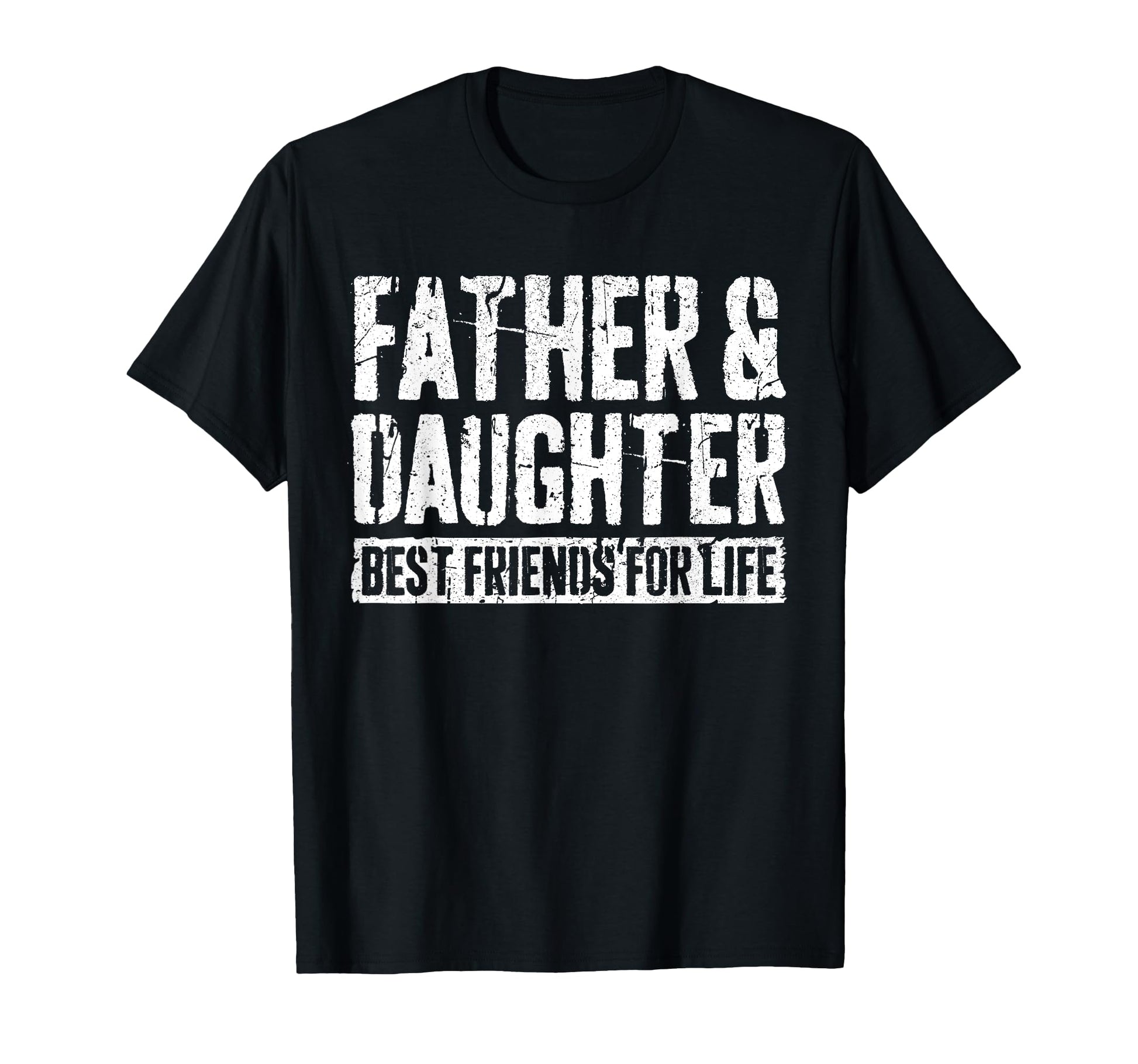 Father And Daughter Best Friends T-Shirt - Casual Everyday Wear for Adults - T-Shirt, Sweatshirt, Hoodie