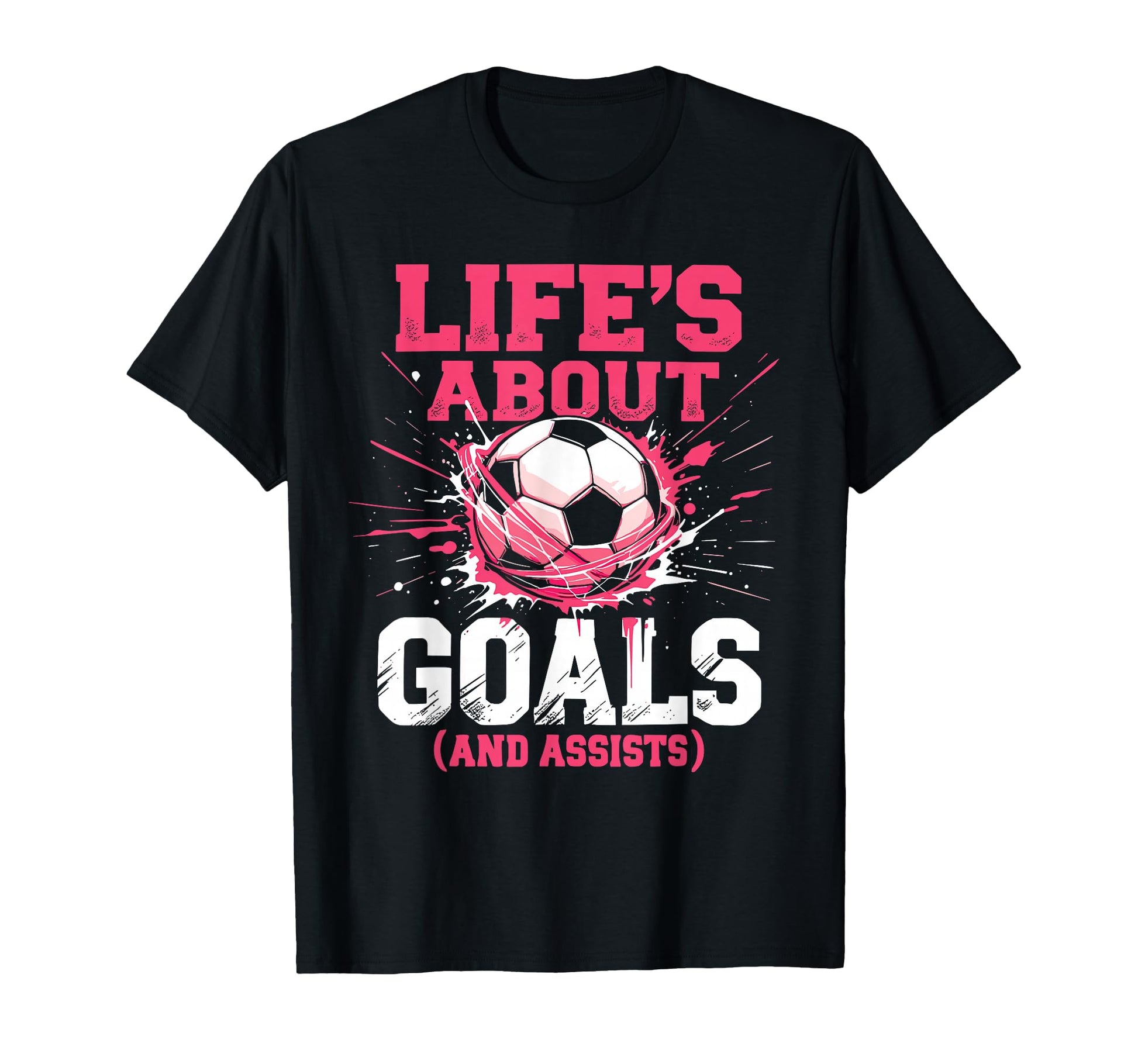 Soccer Lifes About Goals And T-Shirt - Casual Everyday Wear Men Women - T-Shirt, Sweatshirt, Hoodie