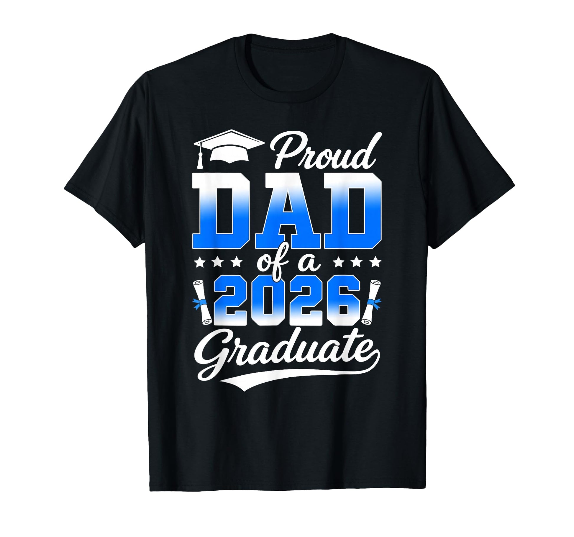 Proud Dad 2026 Graduate Senior 2026 T-Shirt - Trendy Graphic Men Women - T-Shirt, Sweatshirt, Hoodie