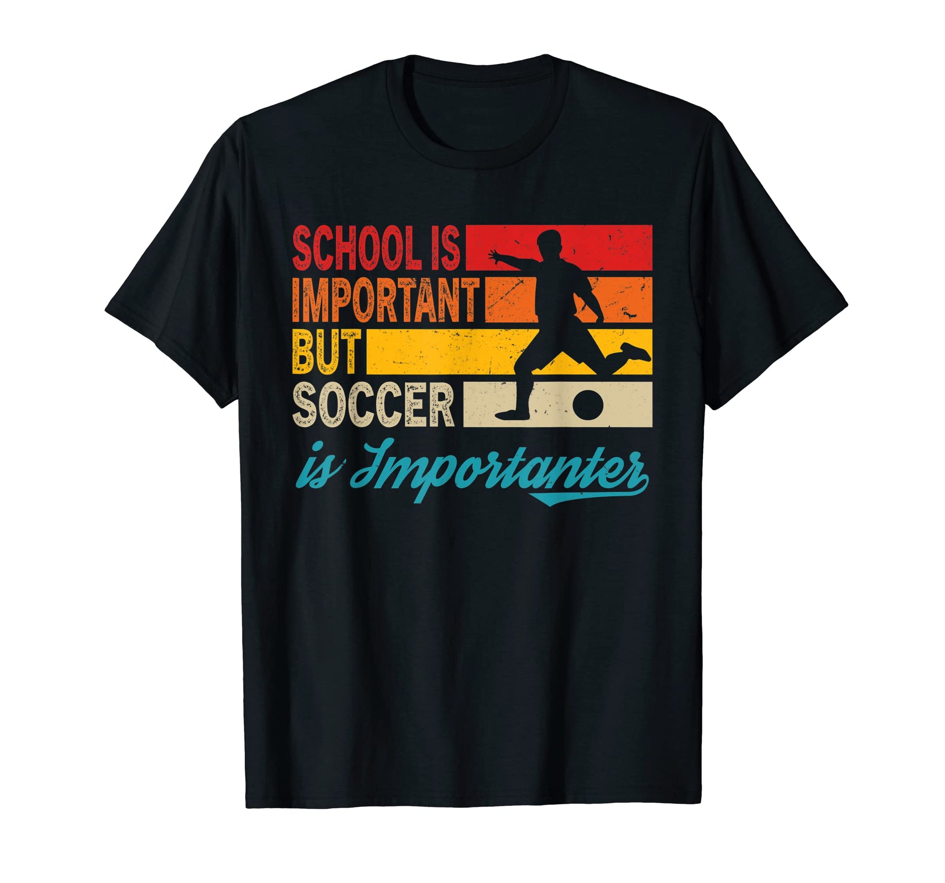 Funny Soccer School Is Important T-Shirt - Fun Novelty Design Men Women - T-Shirt, Sweatshirt, Hoodie