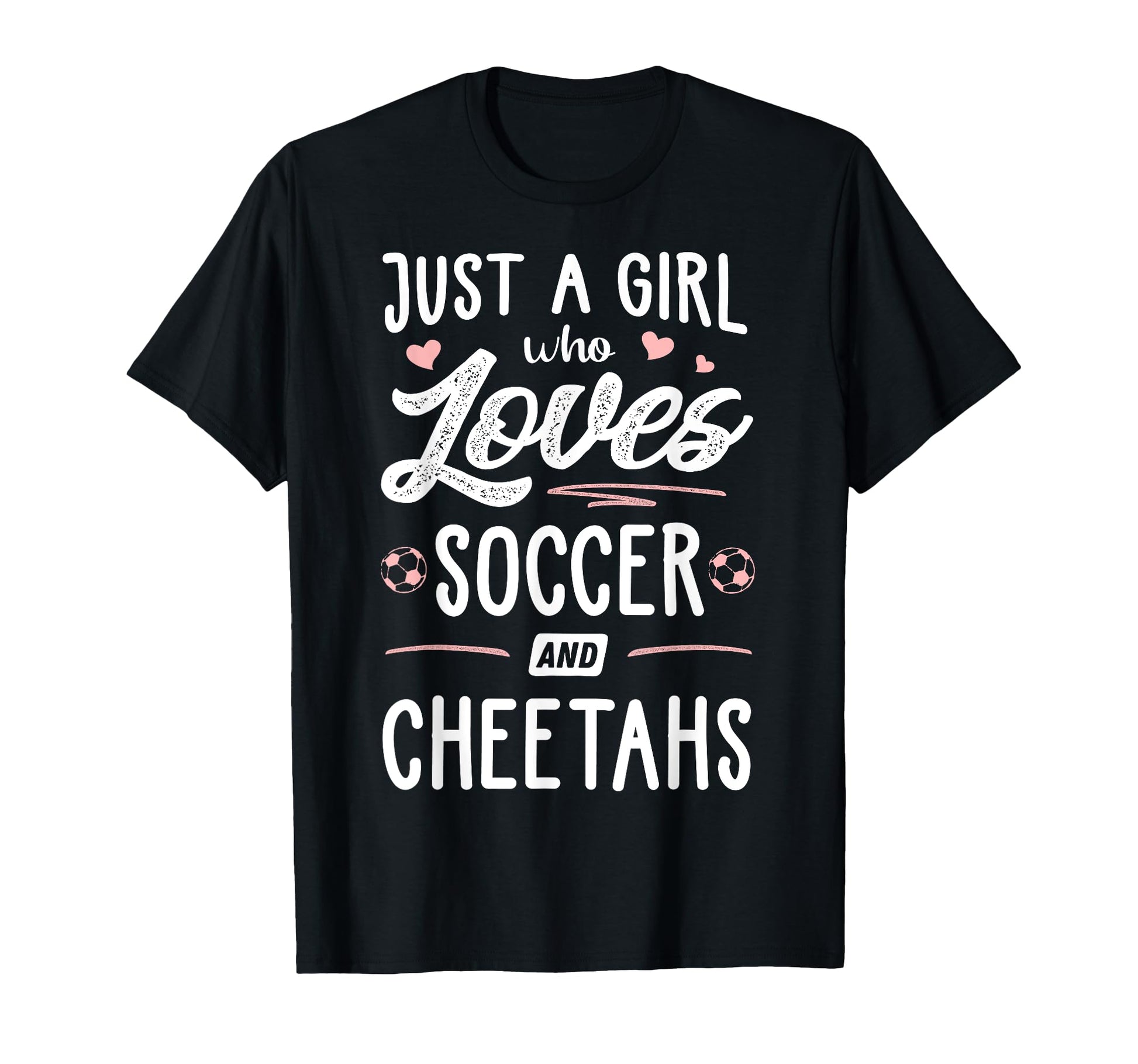 Just Who Loves Soccer And Cheetahs T-Shirt - Streetwear Style for Adults - T-Shirt, Sweatshirt, Hoodie
