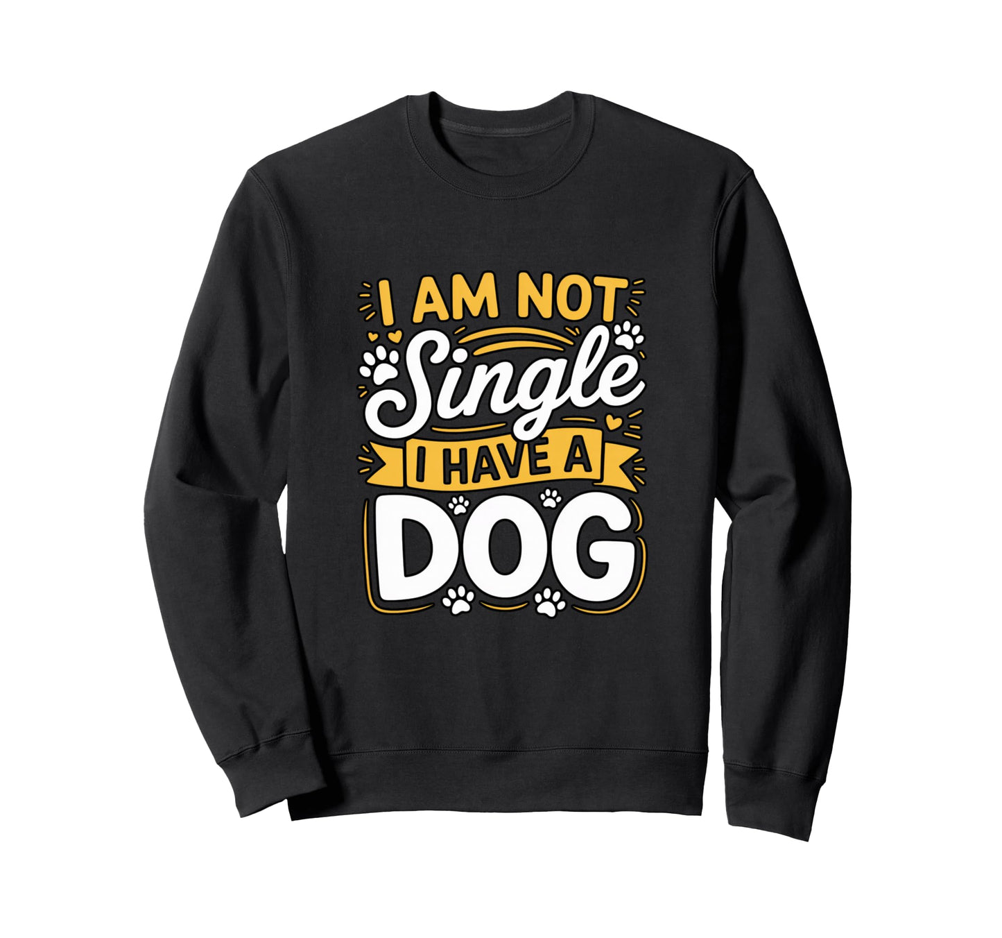 Dog Lover Pet Owners Not Single Sweatshirt - Minimalist Print Men Women - T-Shirt, Sweatshirt, Hoodie