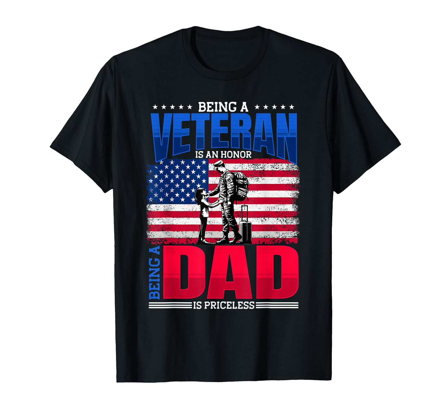 Veteran Dad Soldier Patriotic Us Flag T-Shirt - Trendy Graphic Unisex - T-Shirt, Sweatshirt, Hoodie