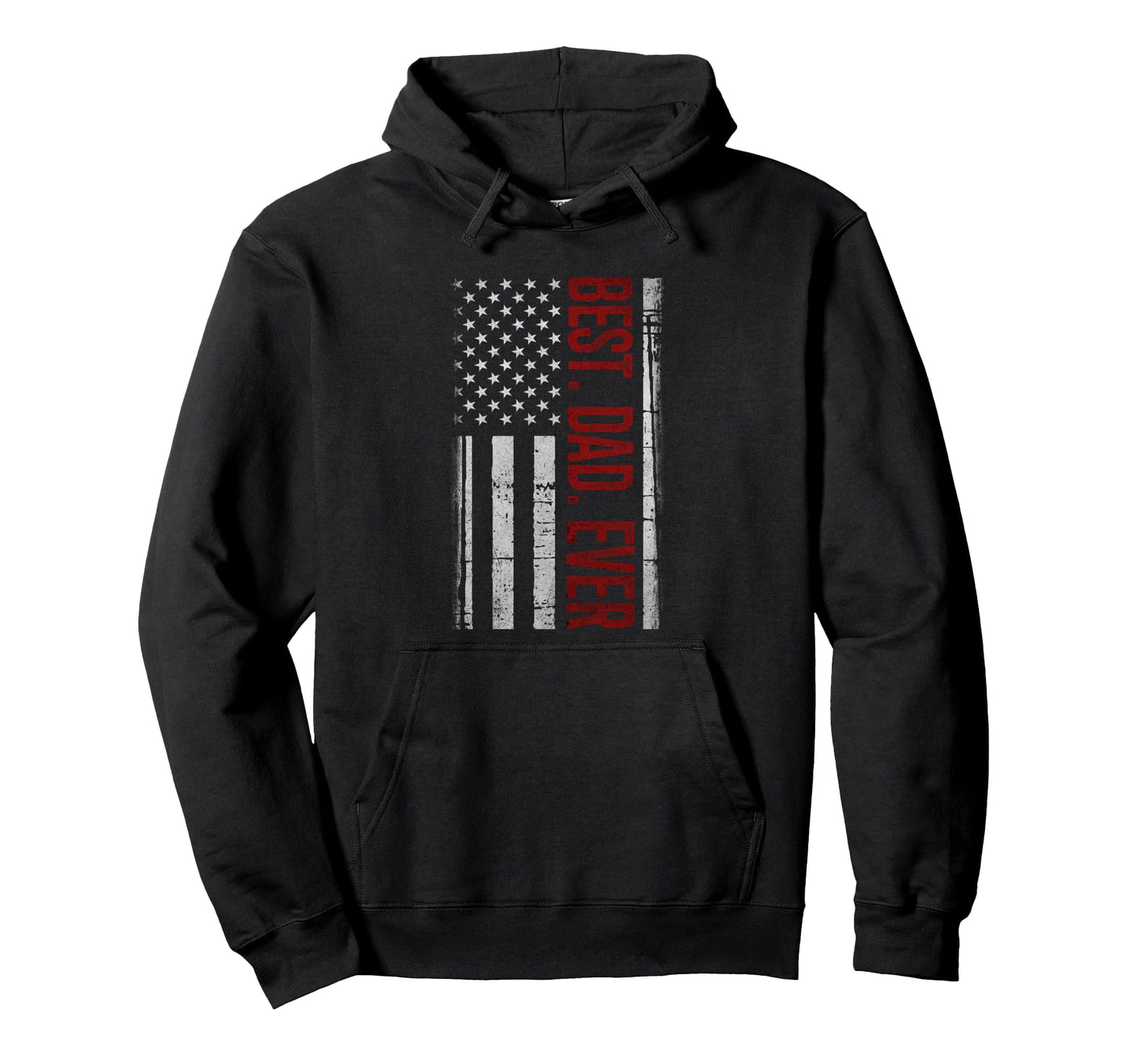 Best Dad Ever Us American Flag Hoodie - Casual Everyday Wear for Adults - T-Shirt, Sweatshirt, Hoodie