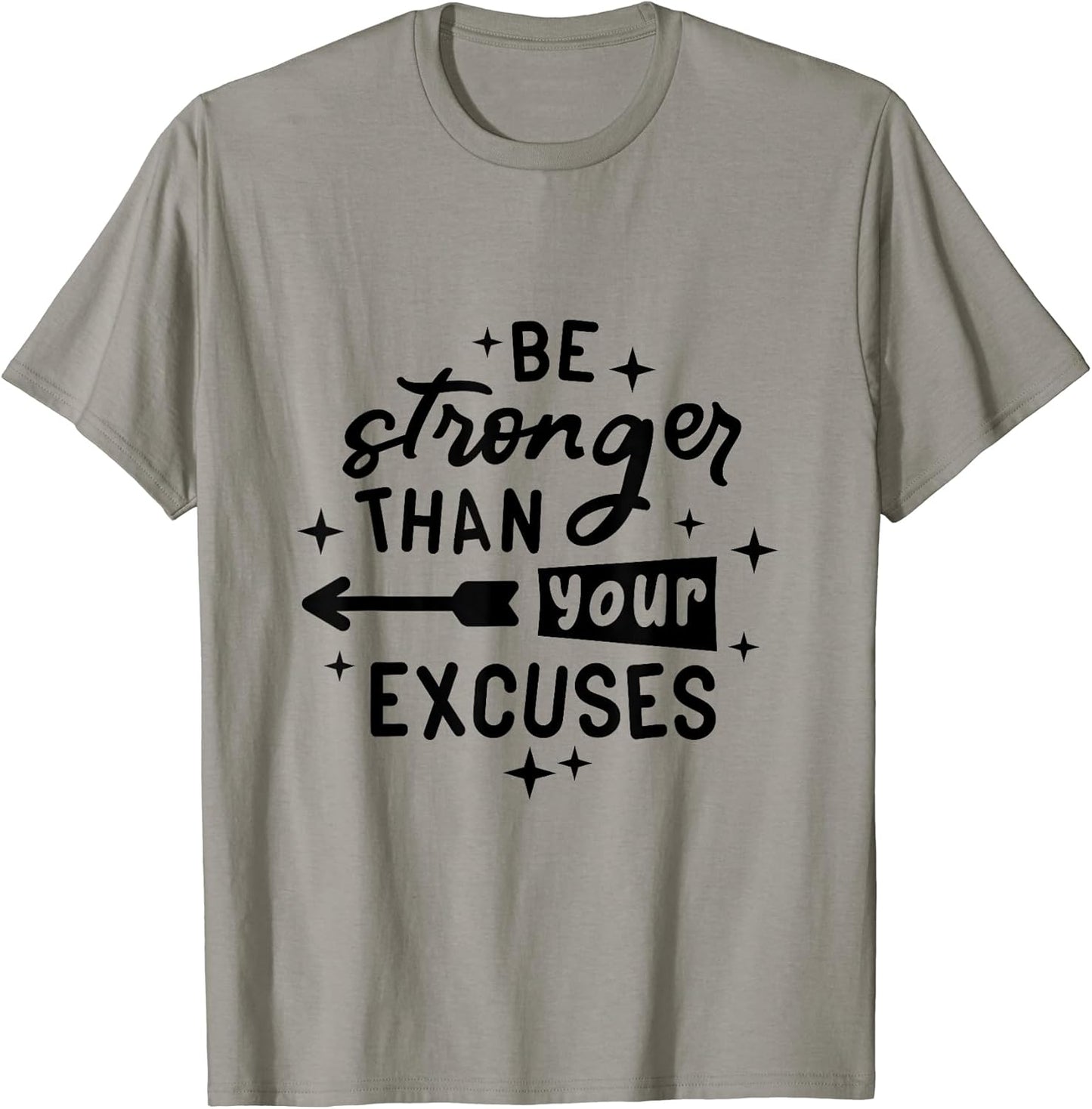 Inspirational & Motivational Quotes Unisex T-shirt, Sweatshirt, Hoodie, Long Sleeve Tee - T-Shirt, Sweatshirt, Hoodie