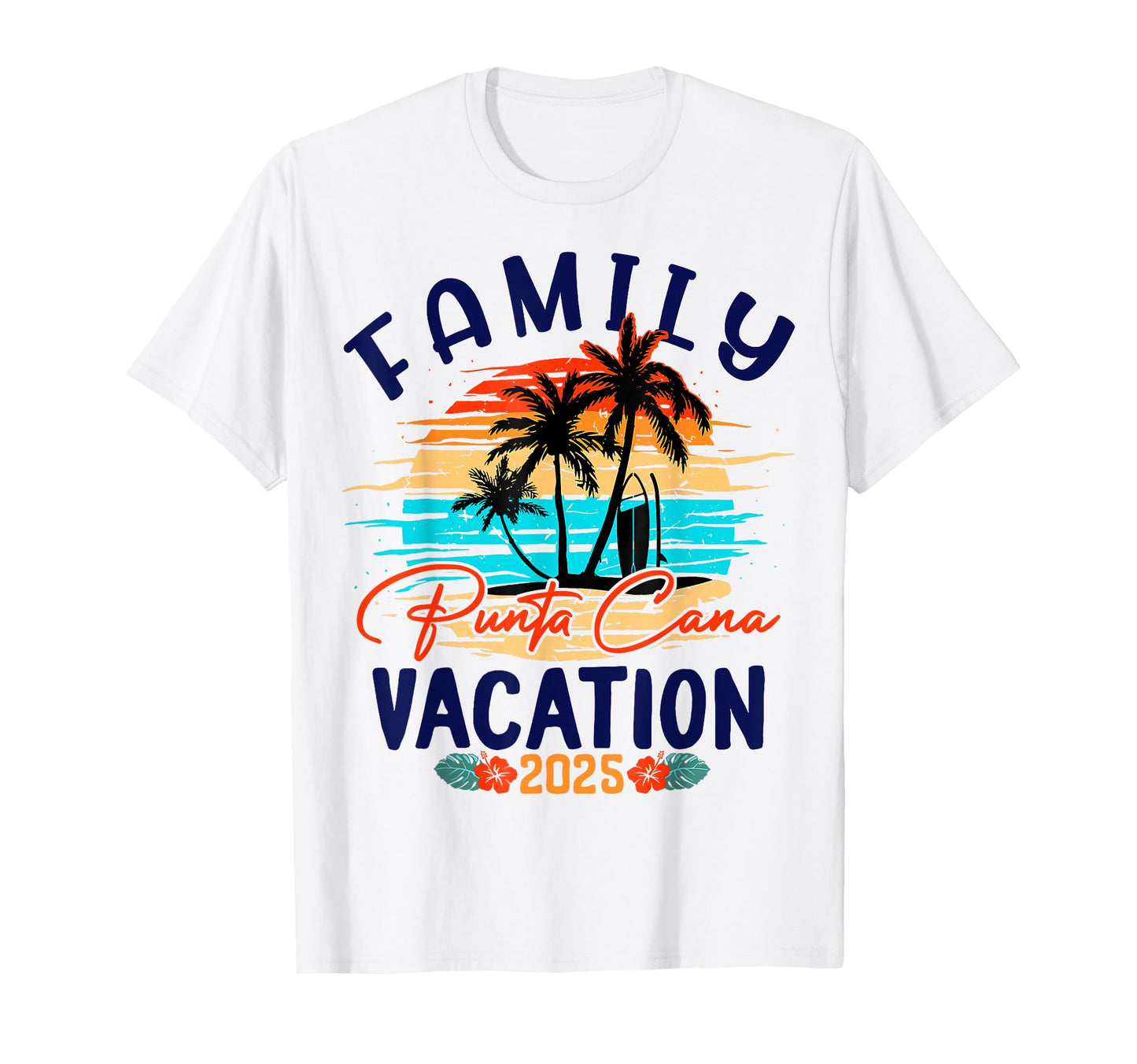 Family Punta Cana Vacation 2025 Summer T-Shirt - Graphic Print Unisex - T-Shirt, Sweatshirt, Hoodie