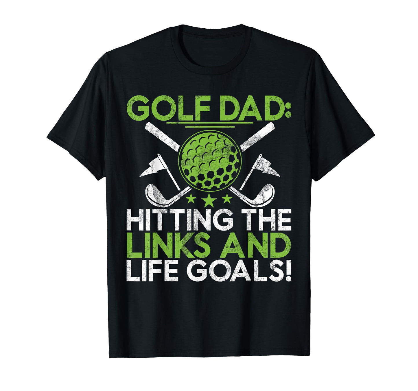 Hitting Links And Life Goals Golf Dad T-Shirt - Minimalist Print Unisex - T-Shirt, Sweatshirt, Hoodie
