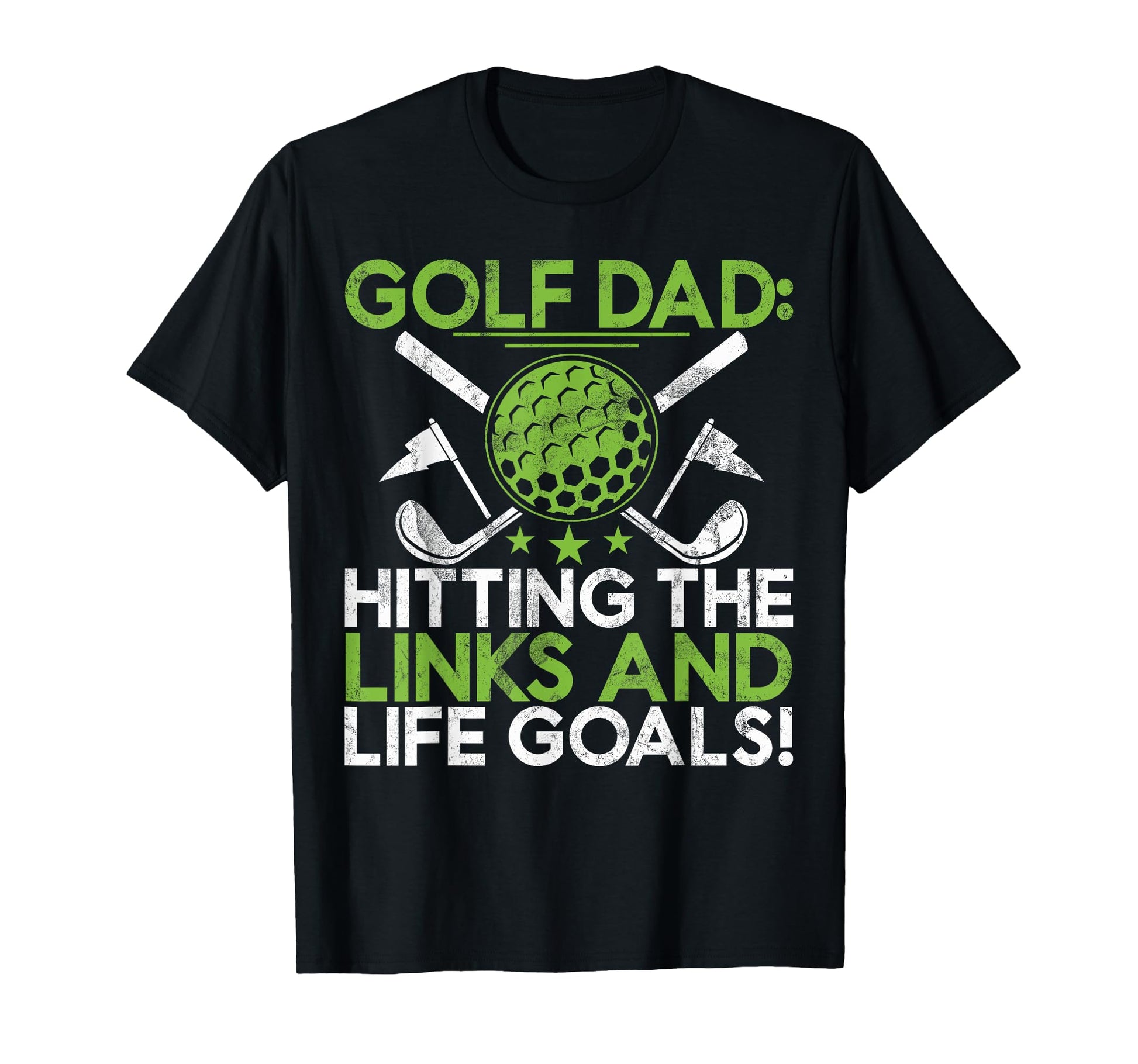 Hitting Links And Life Goals Golf Dad T-Shirt - Minimalist Print Unisex - T-Shirt, Sweatshirt, Hoodie