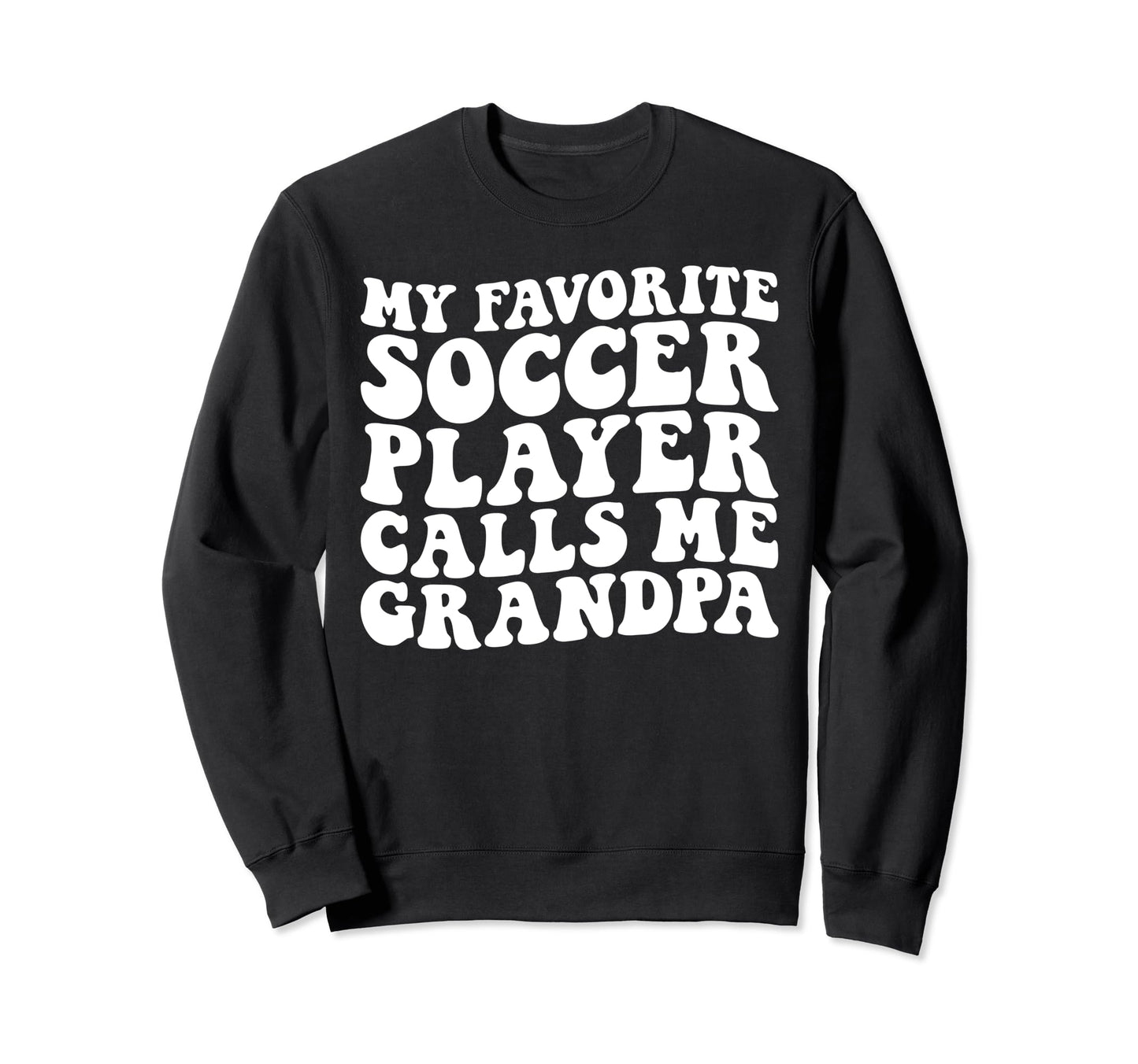 My Favorite Soccer Player Calls Me Sweatshirt - Unique Graphic for Adults - T-Shirt, Sweatshirt, Hoodie